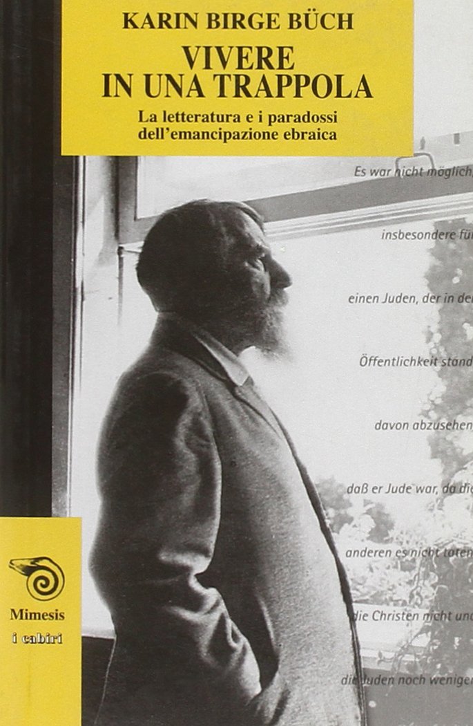 Vivere in una trappola. La letteratura e i paradossi dell'emancipazione ebraica book