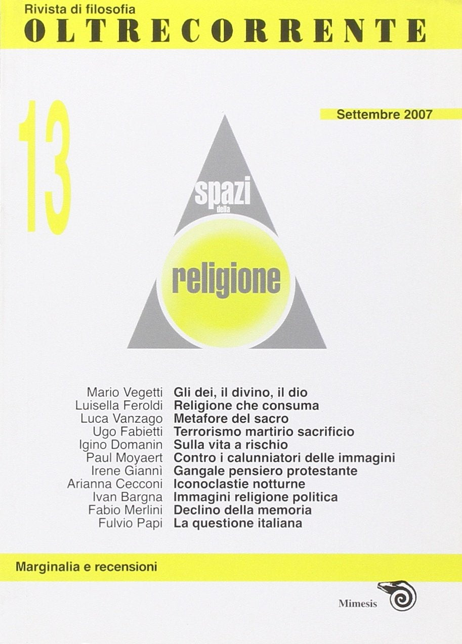 Oltrecorrente. Spazi della religione (Vol. 13) (Oltrecorrente. Rivista di filosofia) Philosophy