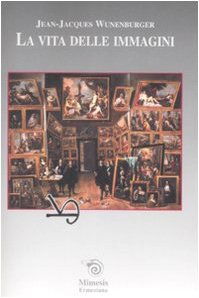 La vita delle immagini Philosophy