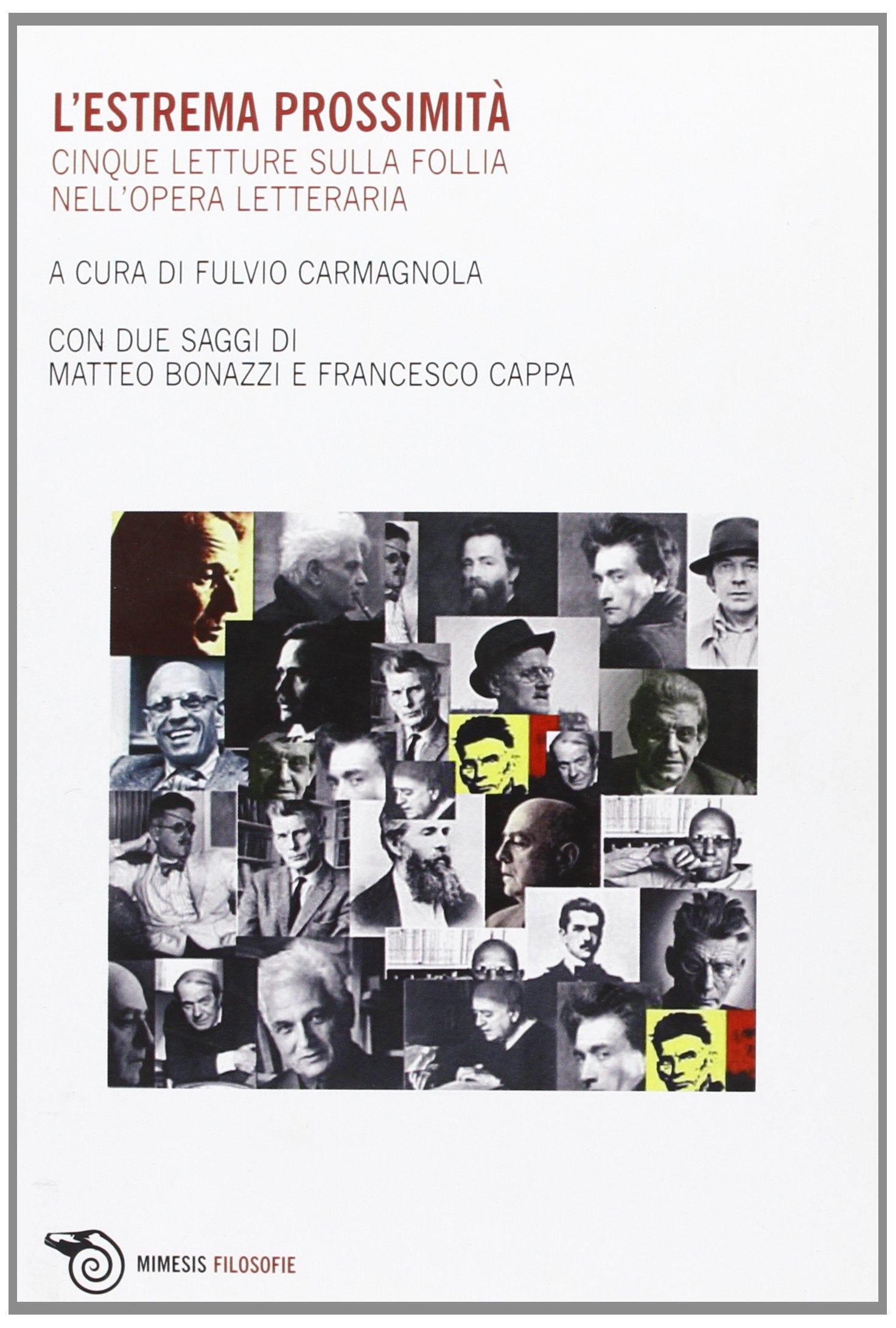 L'estrema prossimità. Cinque letture sulla follia nell'opera letteraria book