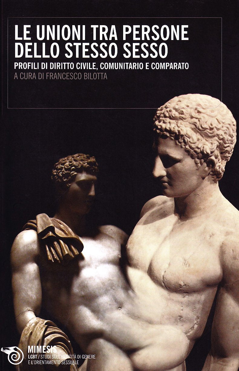 Le unioni tra persone dello stesso sesso. Profili di diritto civile, comunitario e comparato book