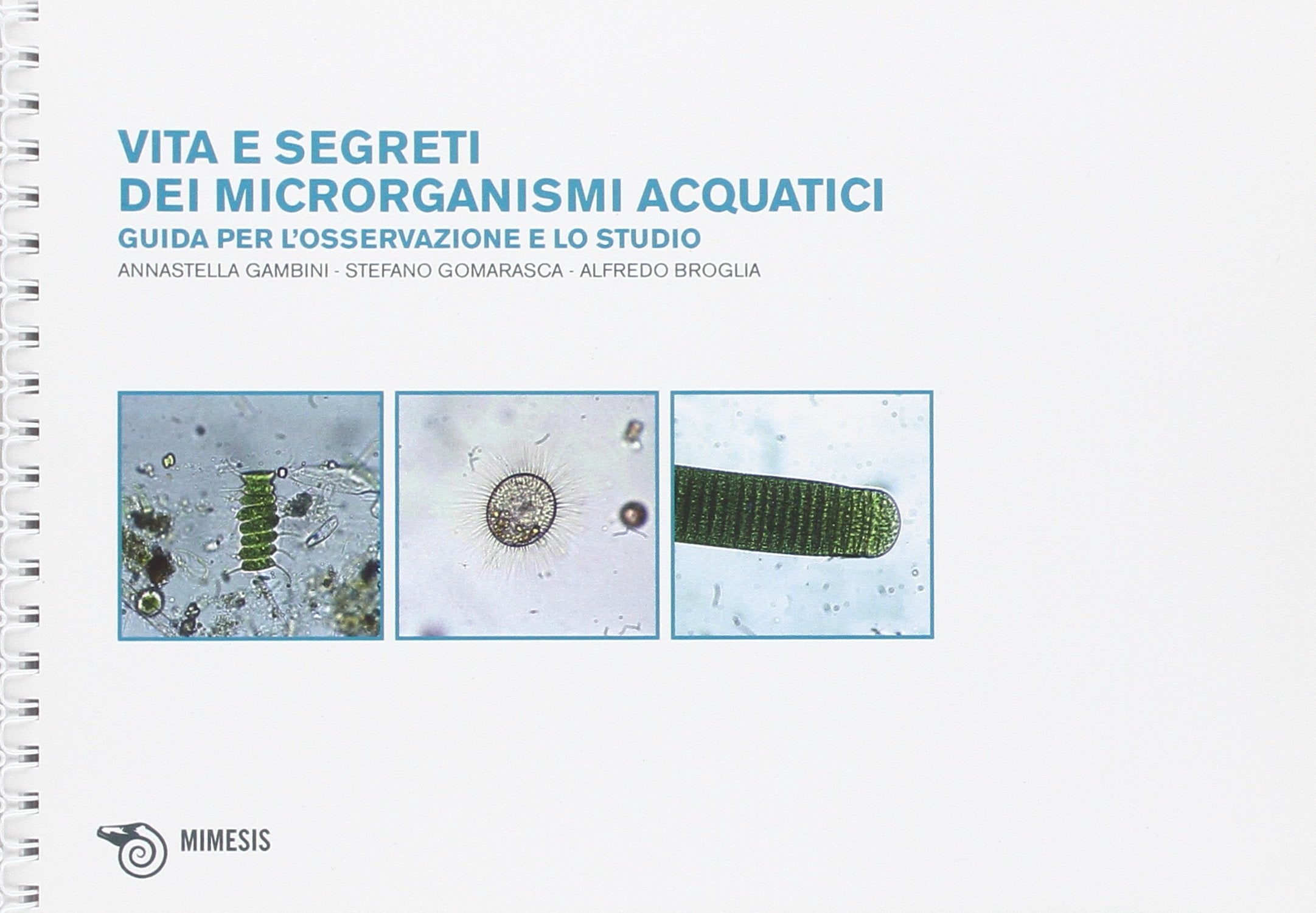 Vita dei microrganismi acquatici. Guida per l'osservazione e lo studio book