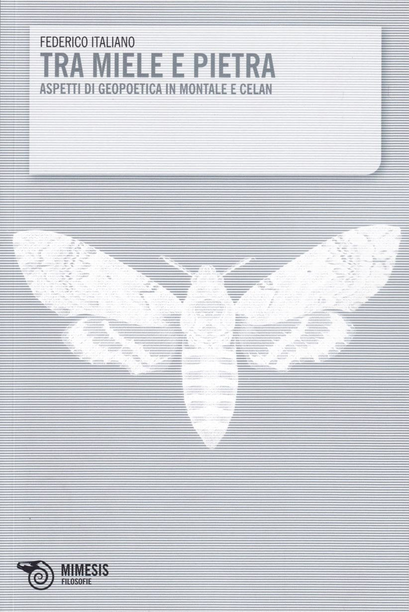 Tra miele e pietra. Aspetti di geopoetica in Montale e Celan book