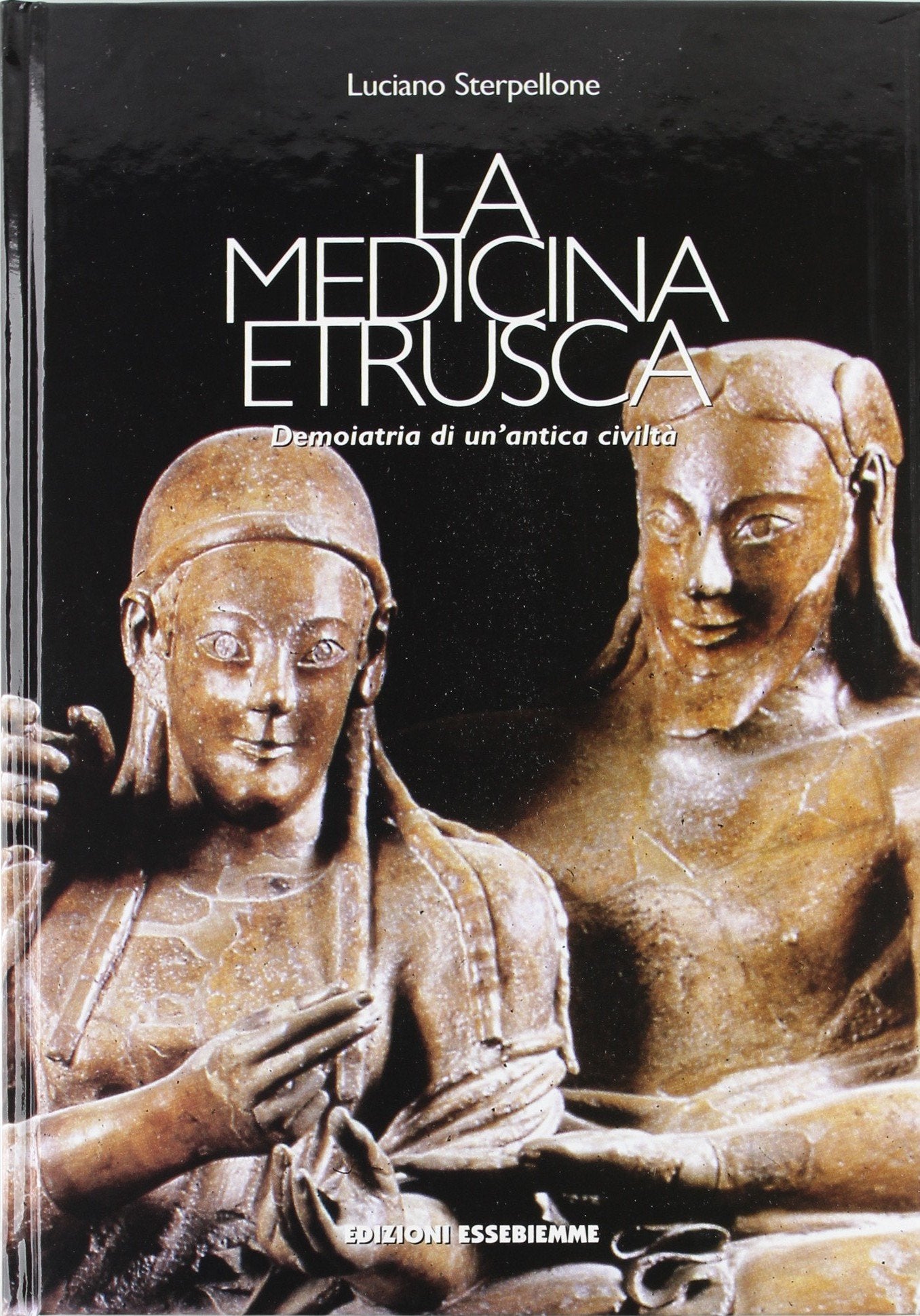 La medicina etrusca (Storia della medicina e cultura medica) Medicine