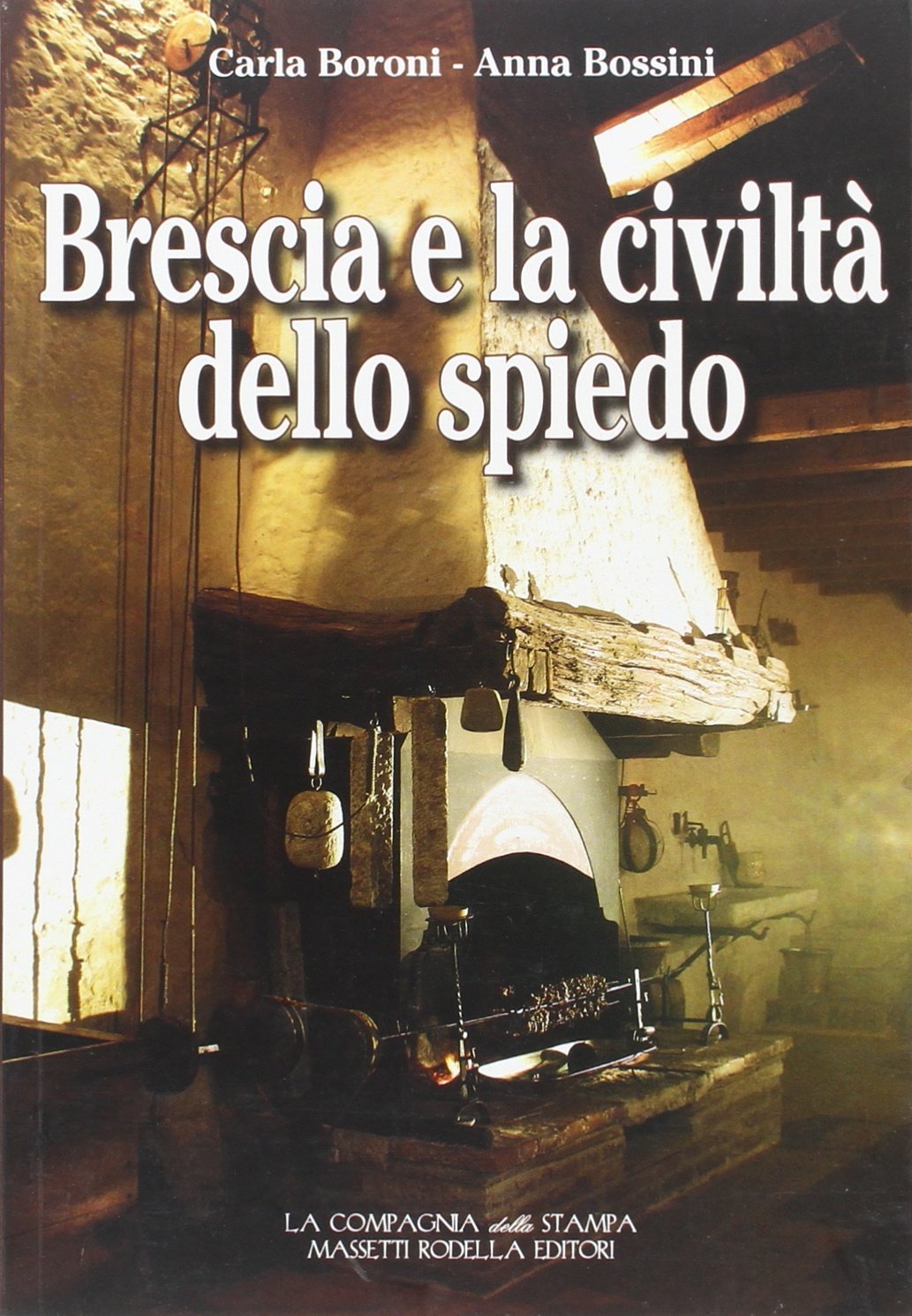 Brescia e la civiltà dello spiedo Leisure, Home & Garden