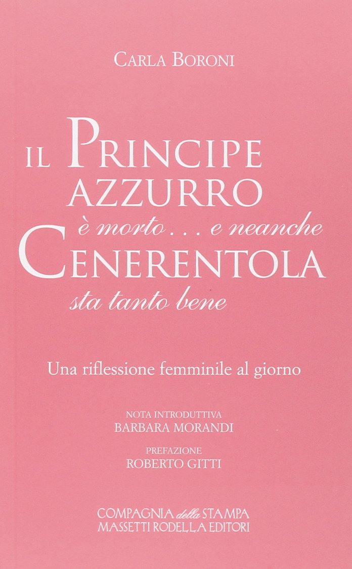 Il principe azzurro è morto... e neanche Cenerentola sta tanto bene book