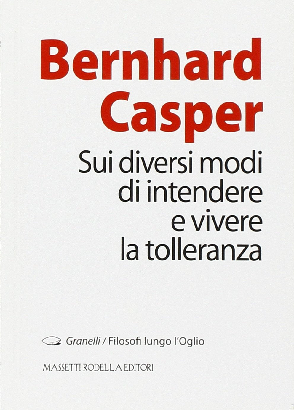 Sui Diversi Modi Di Intendere E Vivere La Tolleranza book