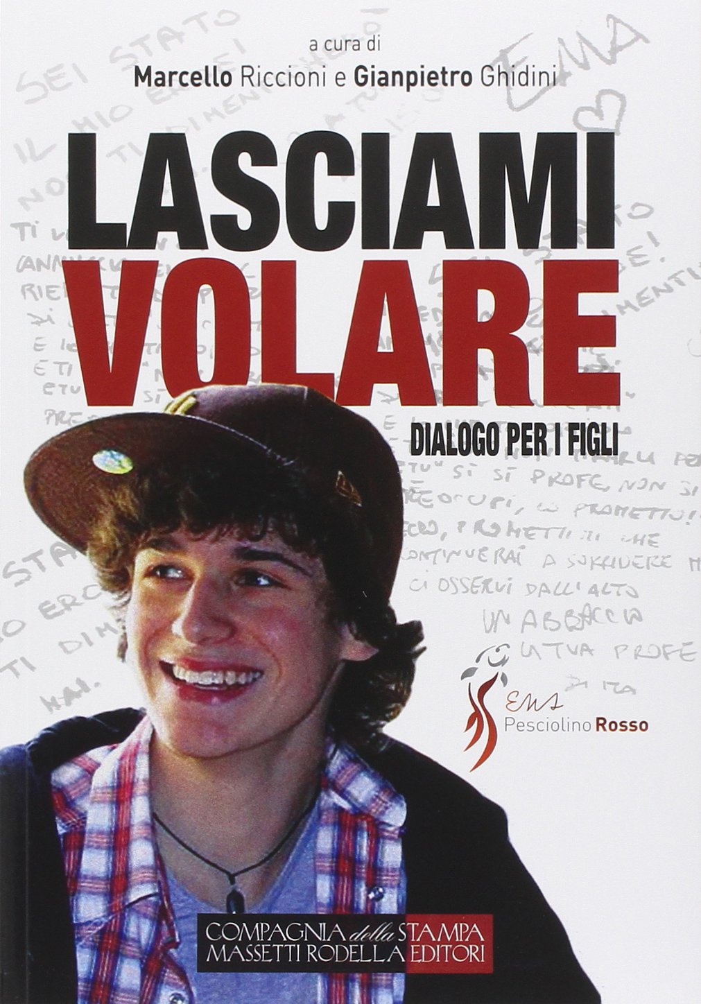 Lasciami volare. Dialogo per i figli. Dialogo per i genitori book