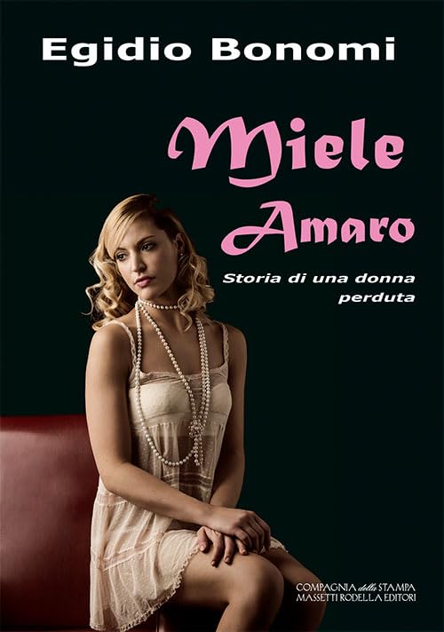 Miele amaro. Storia di una donna perduta book