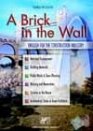Brick in the wall. English for the construction industry. Per le Scuole superiori (A). Con CD Audio book