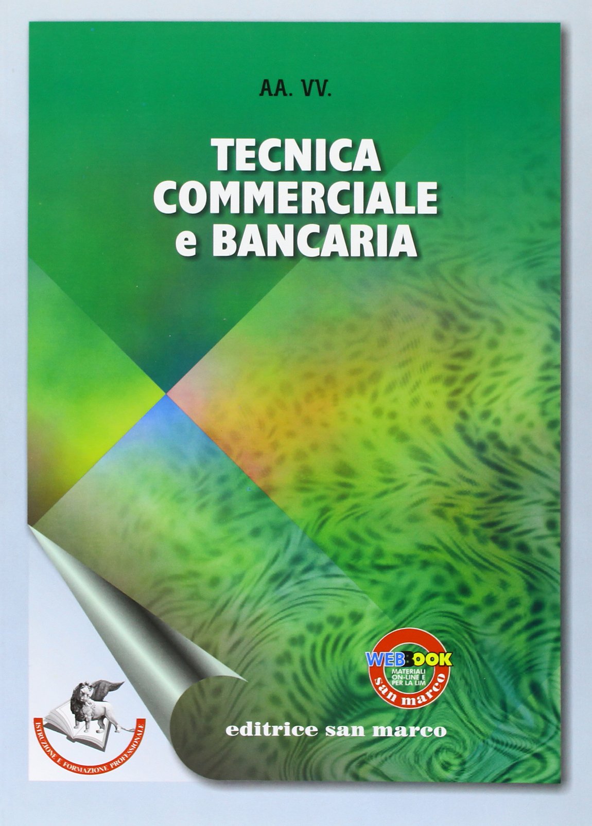 Tecnica commerciale e bancaria. Per gli Ist. professionali. Con espansione online book