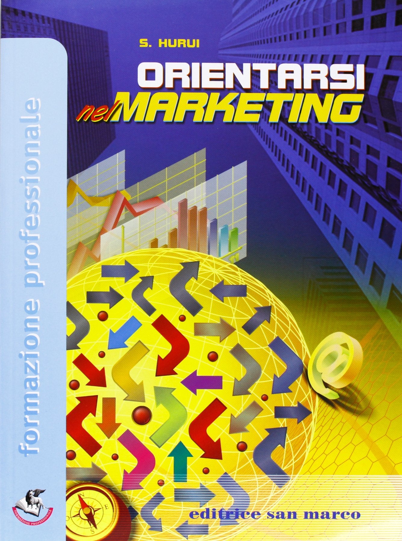 Orientarsi nel marketing. Per gli Ist. tecnici commerciali. Con espansione online book