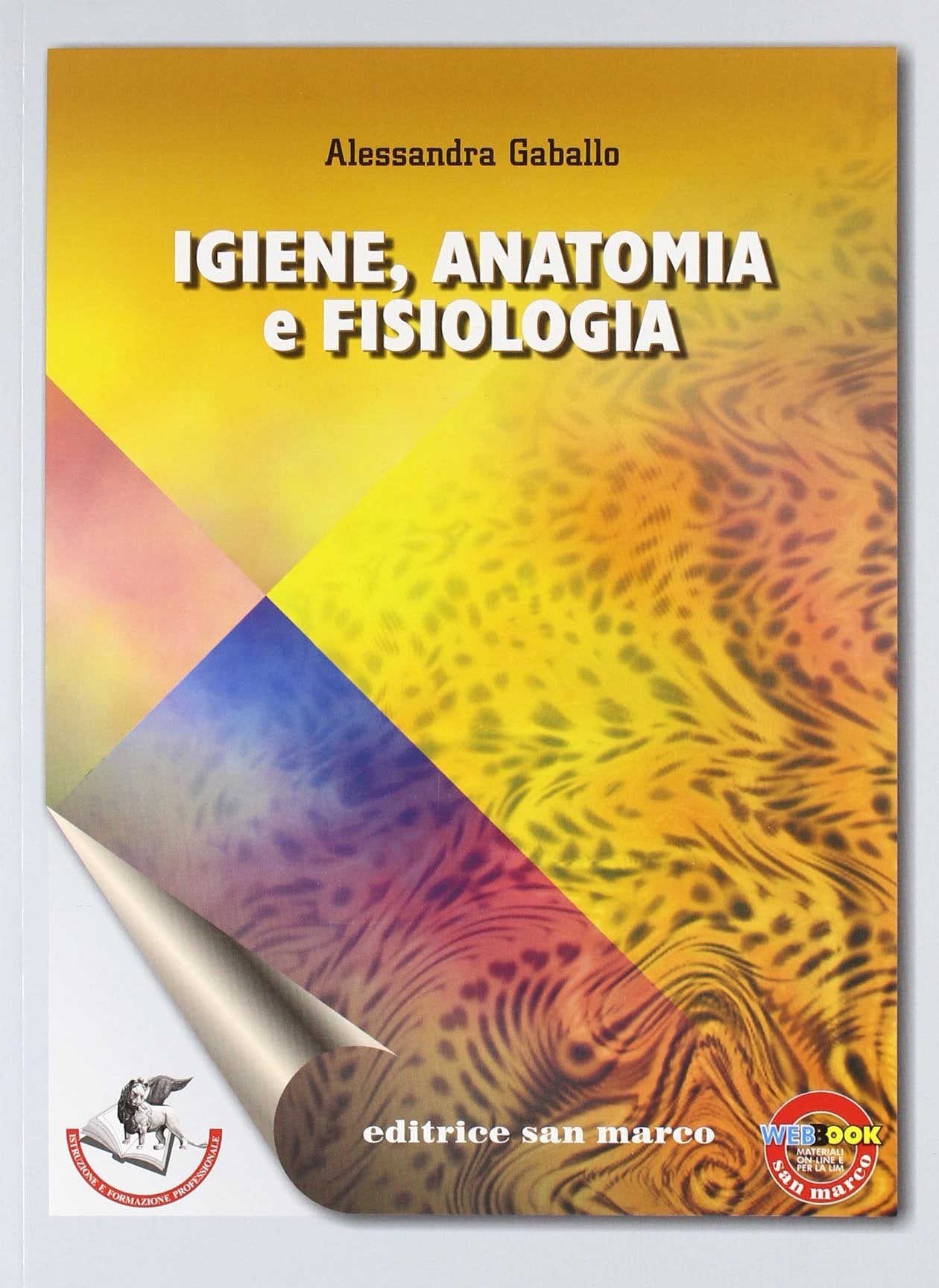 Igiene, anatomia e fisiologia. Elementi di biologia, dermatologia, educazione alimentare. Per gli Ist. professionali. Con espansione online Study Guides