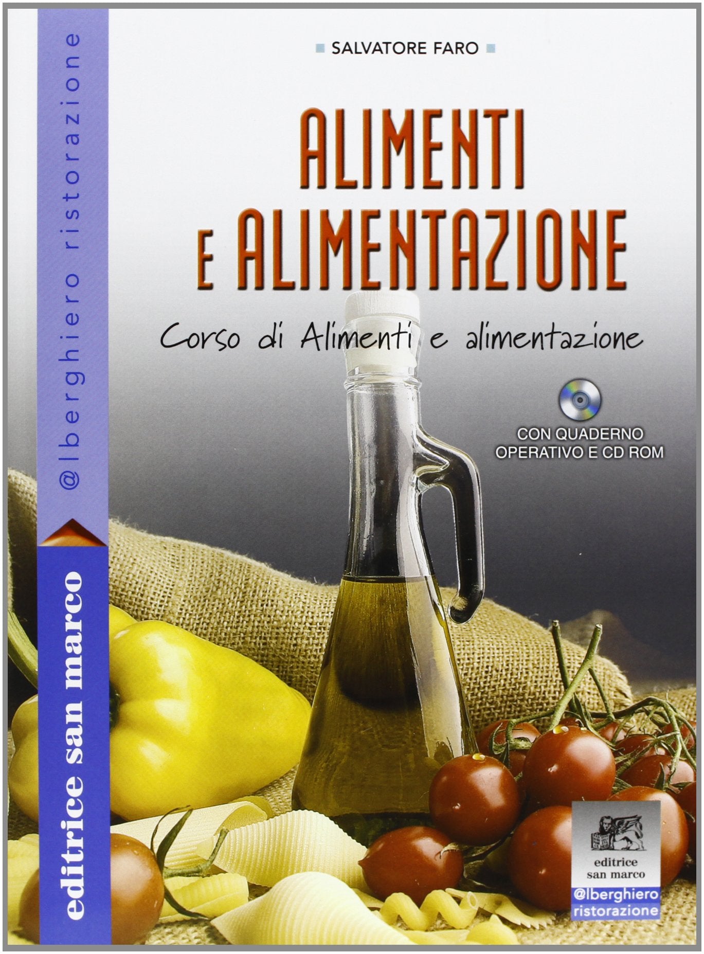 Alimenti e alimentazione. Con quaderno operativo. Per gli Ist. professionali alberghieri. Con CD-ROM. Con espansione online book