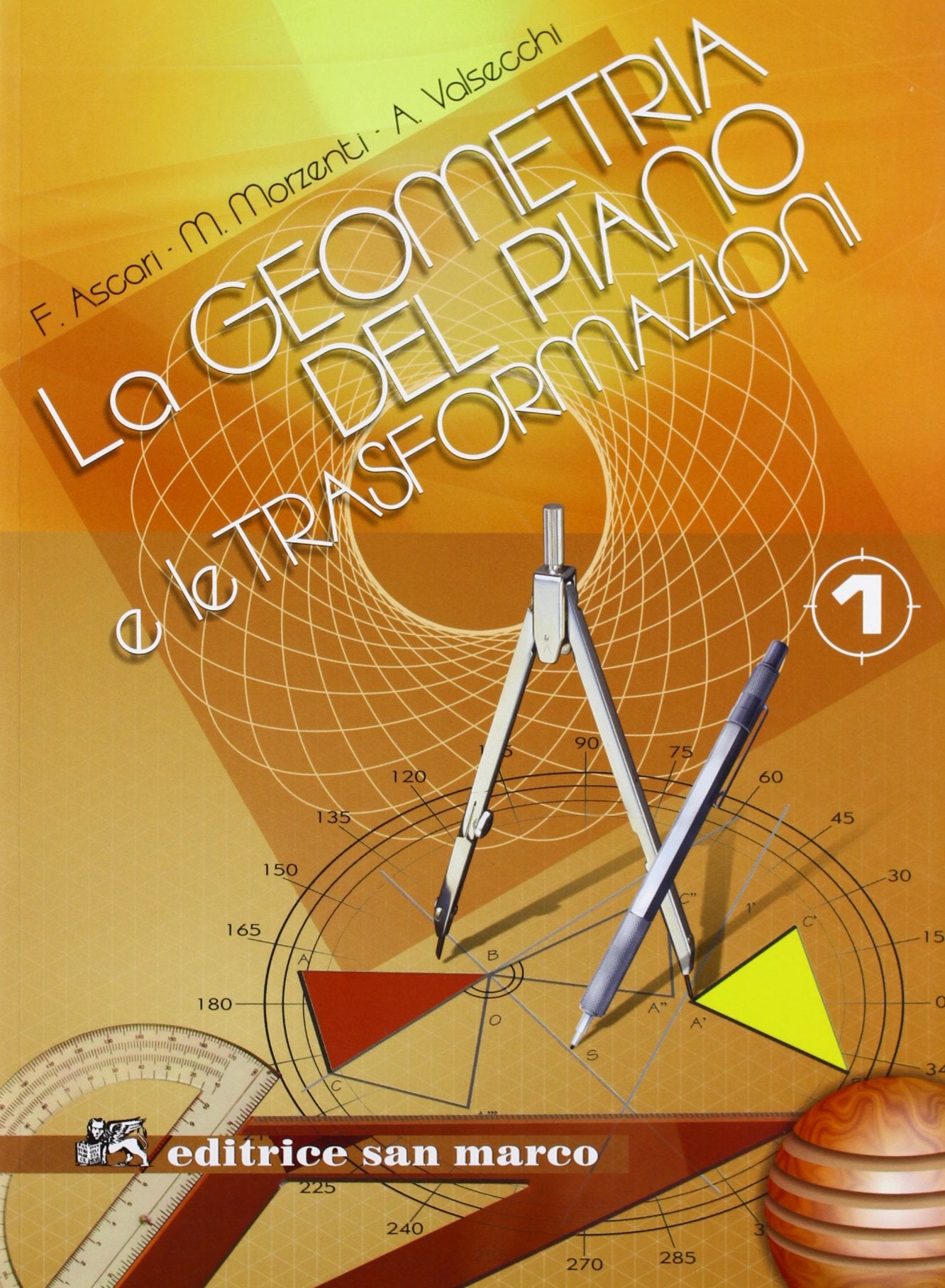 La geometria del piano e le trasformazioni. Per le Scuole superiori. Con espansione online (Vol. 1) Professional & Reference Books