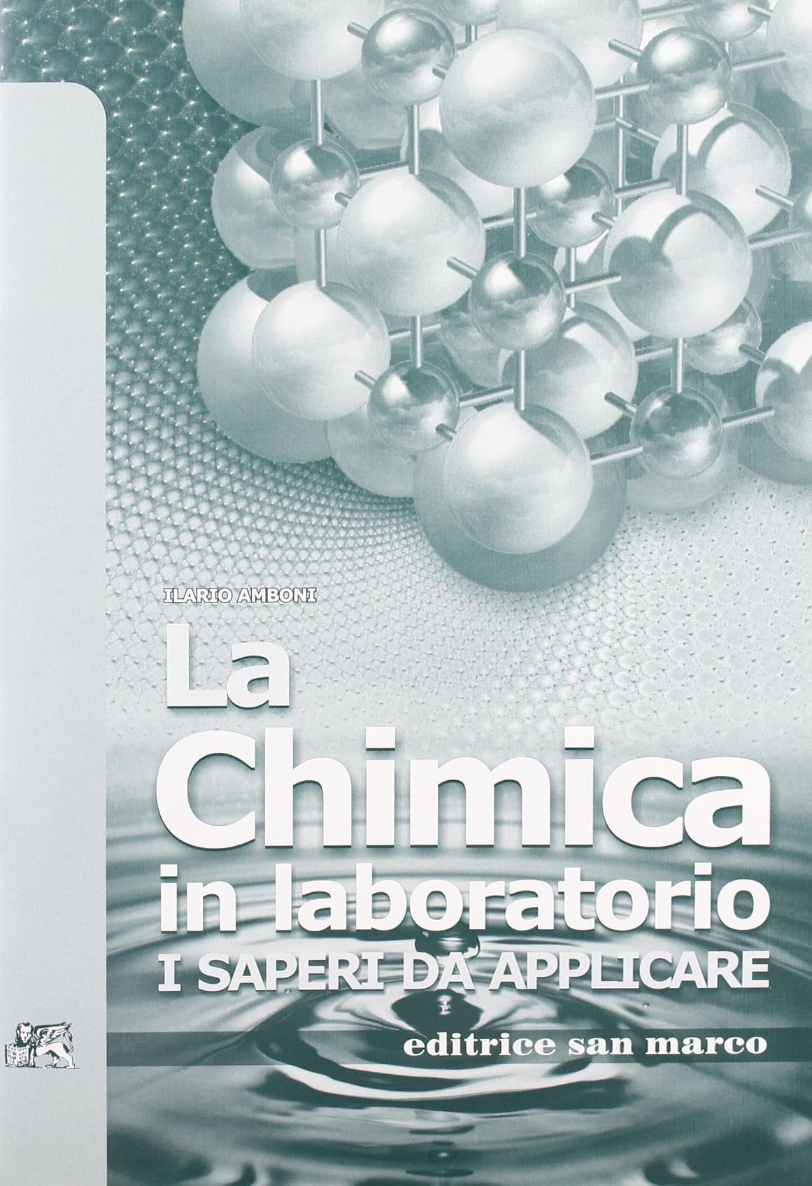 La chimica. I saperi da sapere e da applicare. Con quaderno di laboratorio. Per le Scuole superiori. Con e-book. Con espansione online Professional & Reference Books