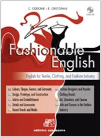 Fashionable english. English for textile, clothing and fashion industry. Per gli Ist. tecnici e professionali. Con CD Audio. Con espansione online Study Guides