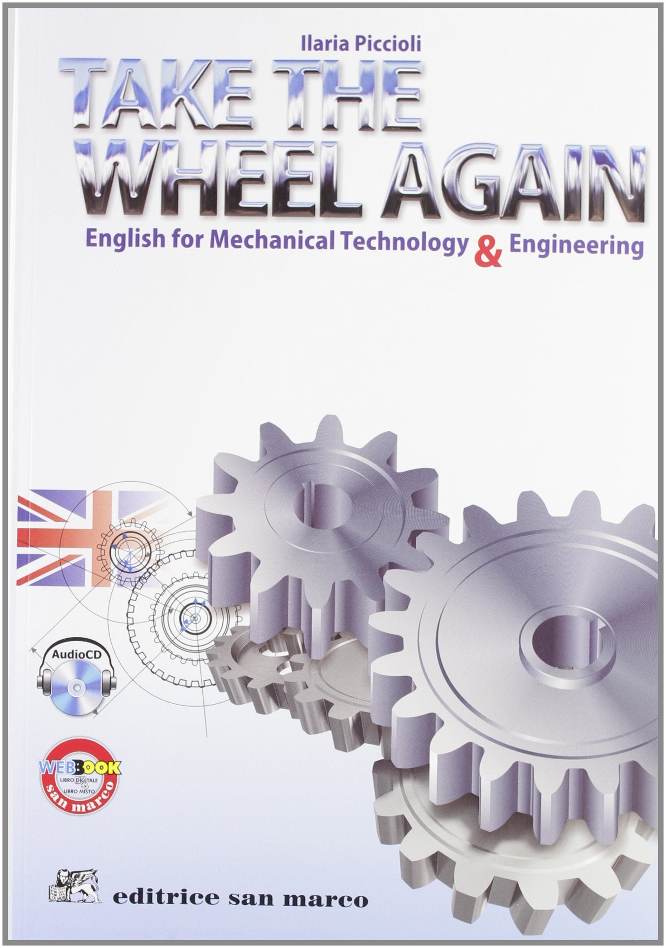 Take the wheel again. Per le Scuole superiori. Con CD Audio book