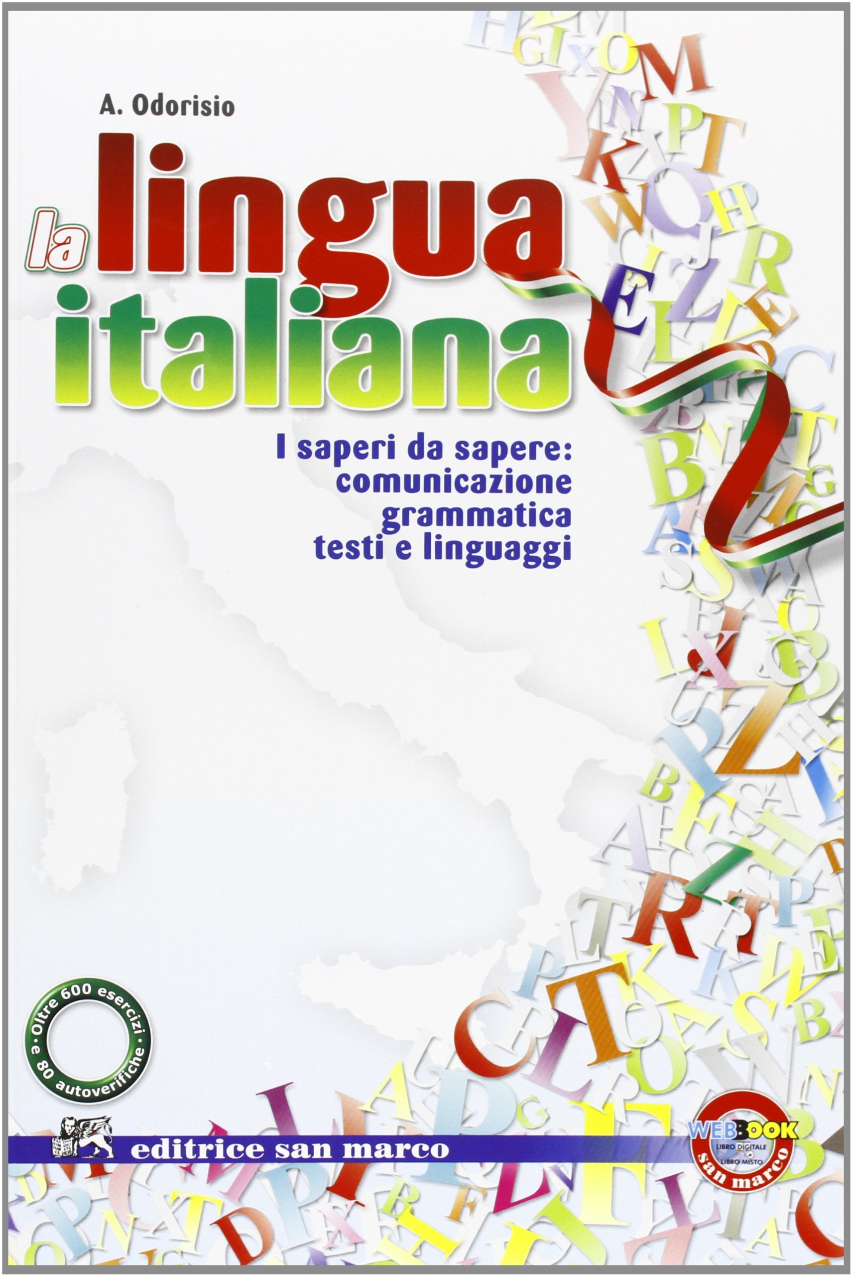 La lingua italiana. Con quaderno Leggere leggero. Per le Scuole superiori. Con e-book. Con espansione online Study Guides
