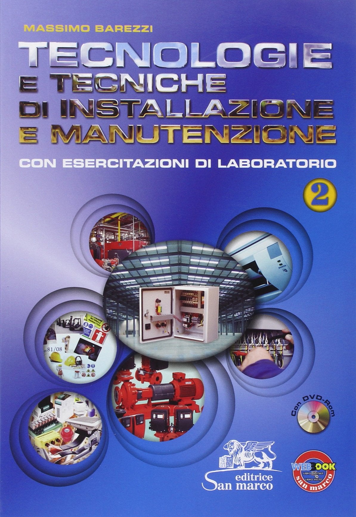 Tecnologie e tecniche di installazione e manutenzione. Con esercitazioni di laboratorio. Per gli Ist. professionali. Con CD-ROM. Con espansione online (Vol. 2) book