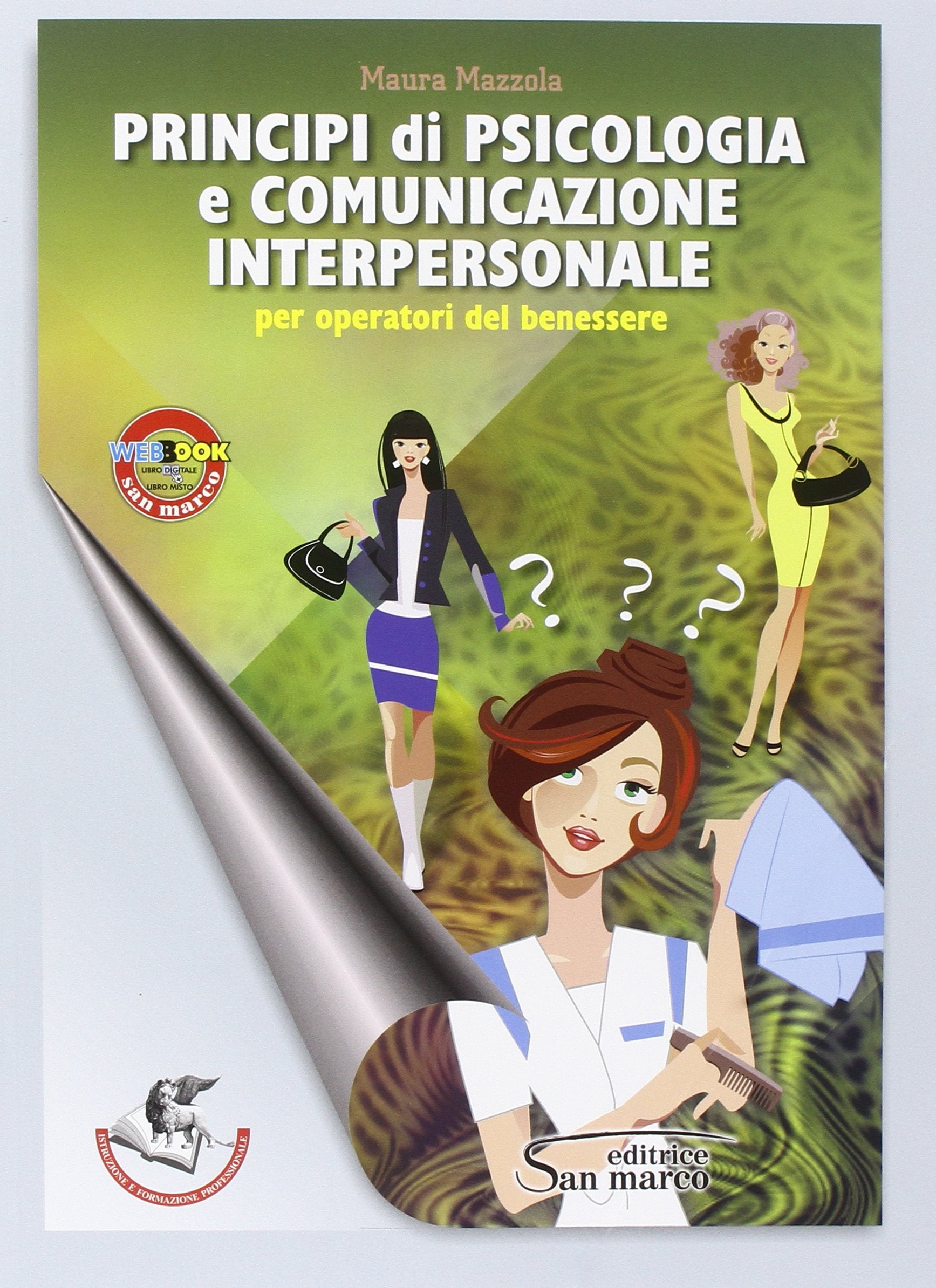 Principi di psicologia e comunicazione interpersonale. Per gli Ist. professionali. Con e-book. Con espansione online Study Guides