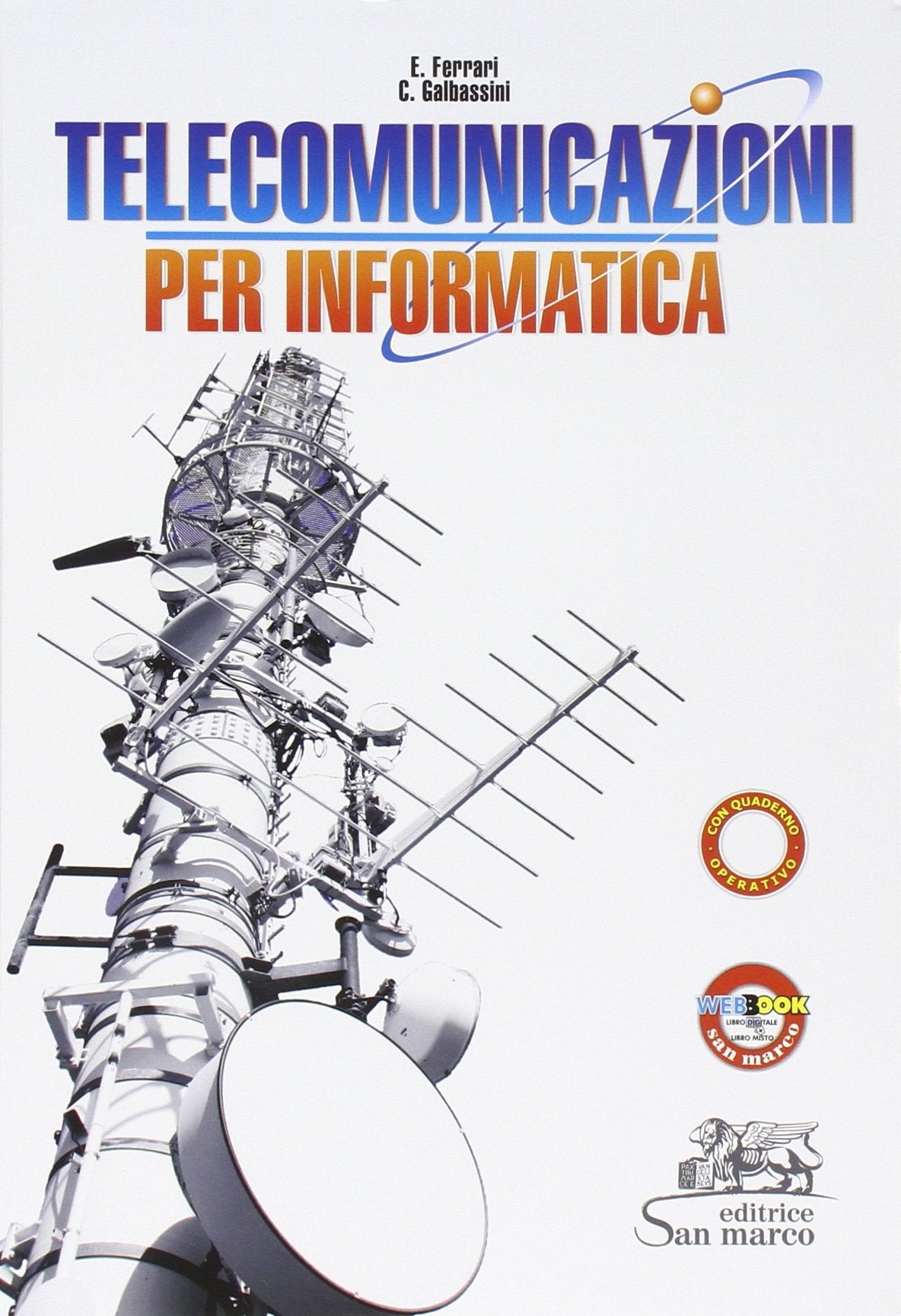 Telecomunicazioni per informatica. Laboratorio. Con quaderno operativo di laboratorio. Per gli Ist. tecnici industriali. Con e-book. Con espansione online Study Guides