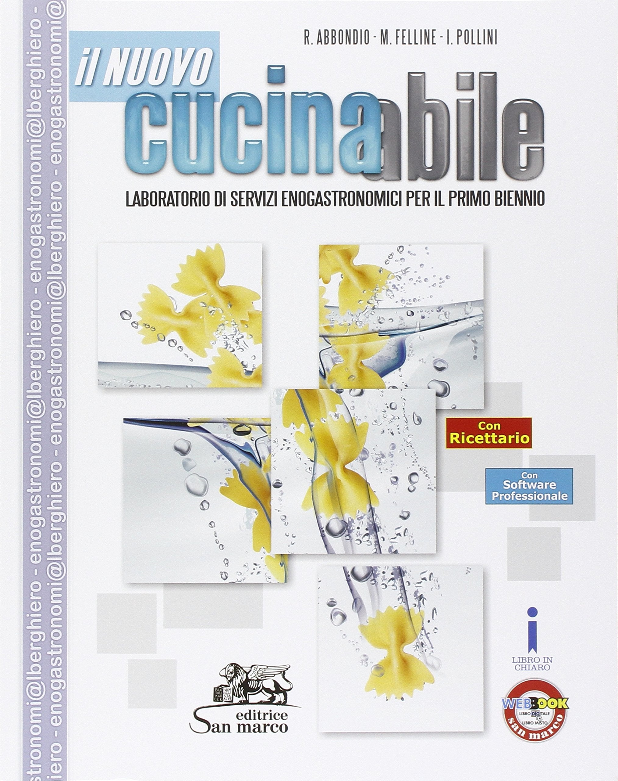 Il nuovo cucinabile. Con ricettario, Laboratorio di servizi enogastronomici. Per gli Ist. professionali alberghieri. Con e-book. Con espansione online (Enogastronomia e alimentazione) Professional & Reference Books