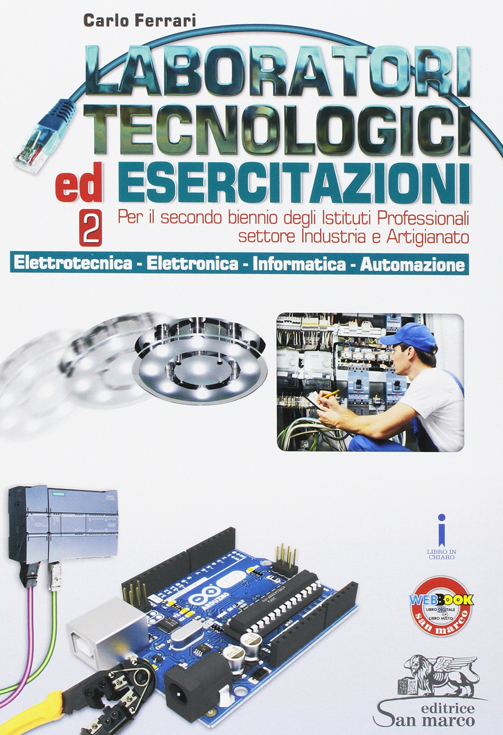 Laboratori tecnologici ed esercitazioni. Per il secondo biennio degli Istituti professionali settore industria e artigianato. Con e-book. Con ... (Vol. 2) book