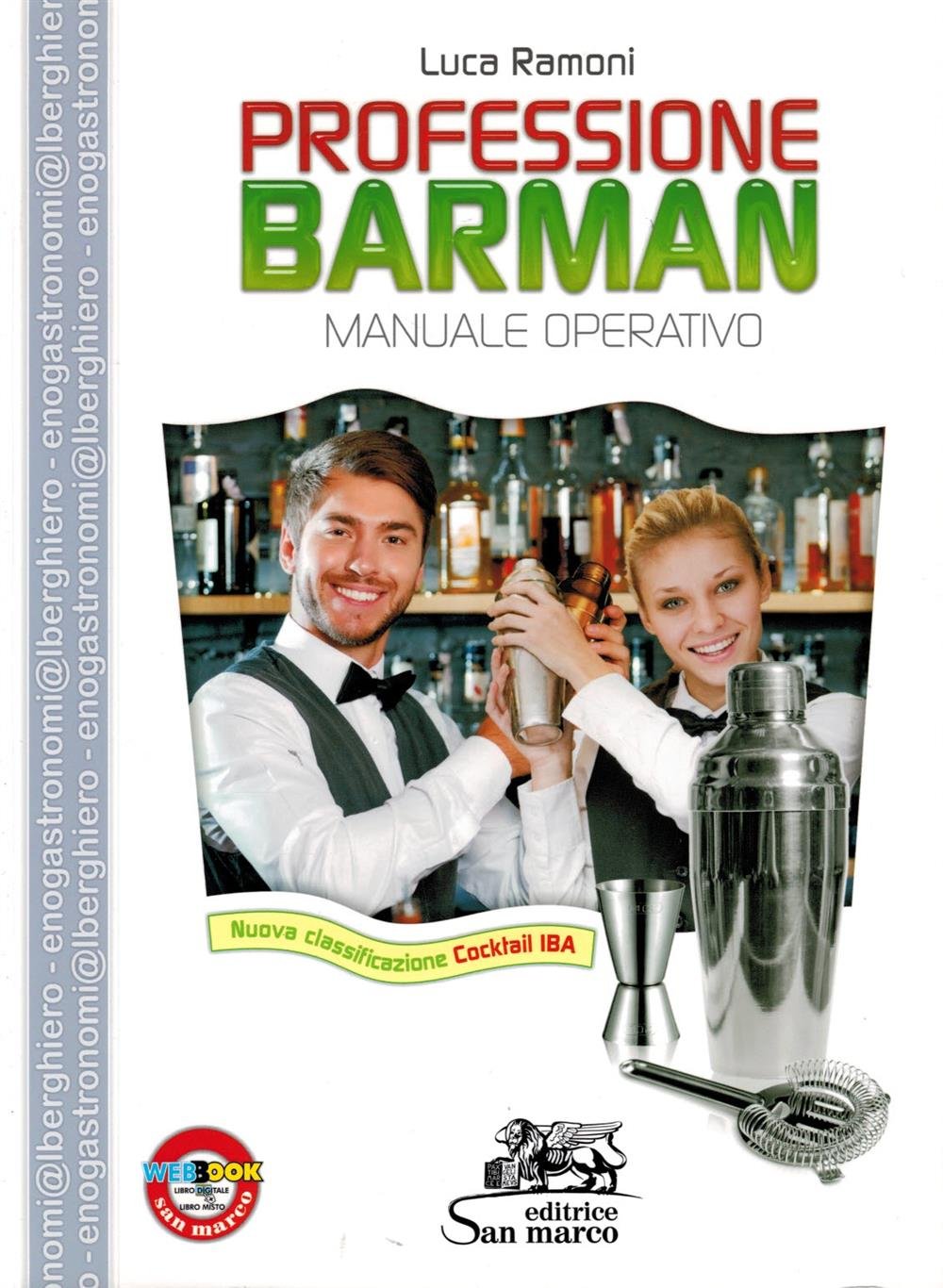 Professione barman. Manuale operativo. Per gli Ist. professionali alberghieri (Servizi enogastronomici. Sala vendita) Study Guides