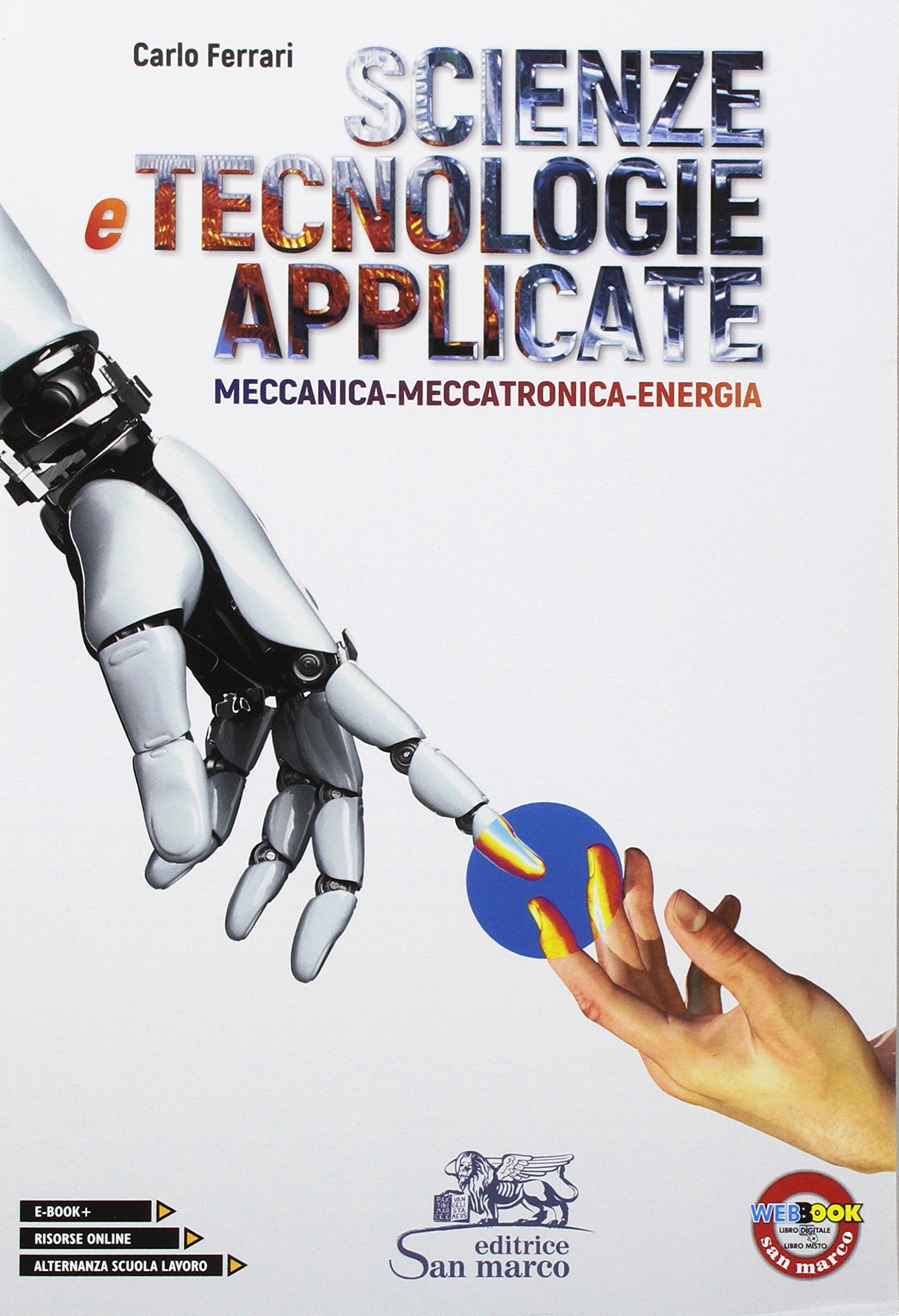 Scienze e tecnologie applicate. Meccanica-Meccatronica-Energia. Per le Scuole superiori Study Guides