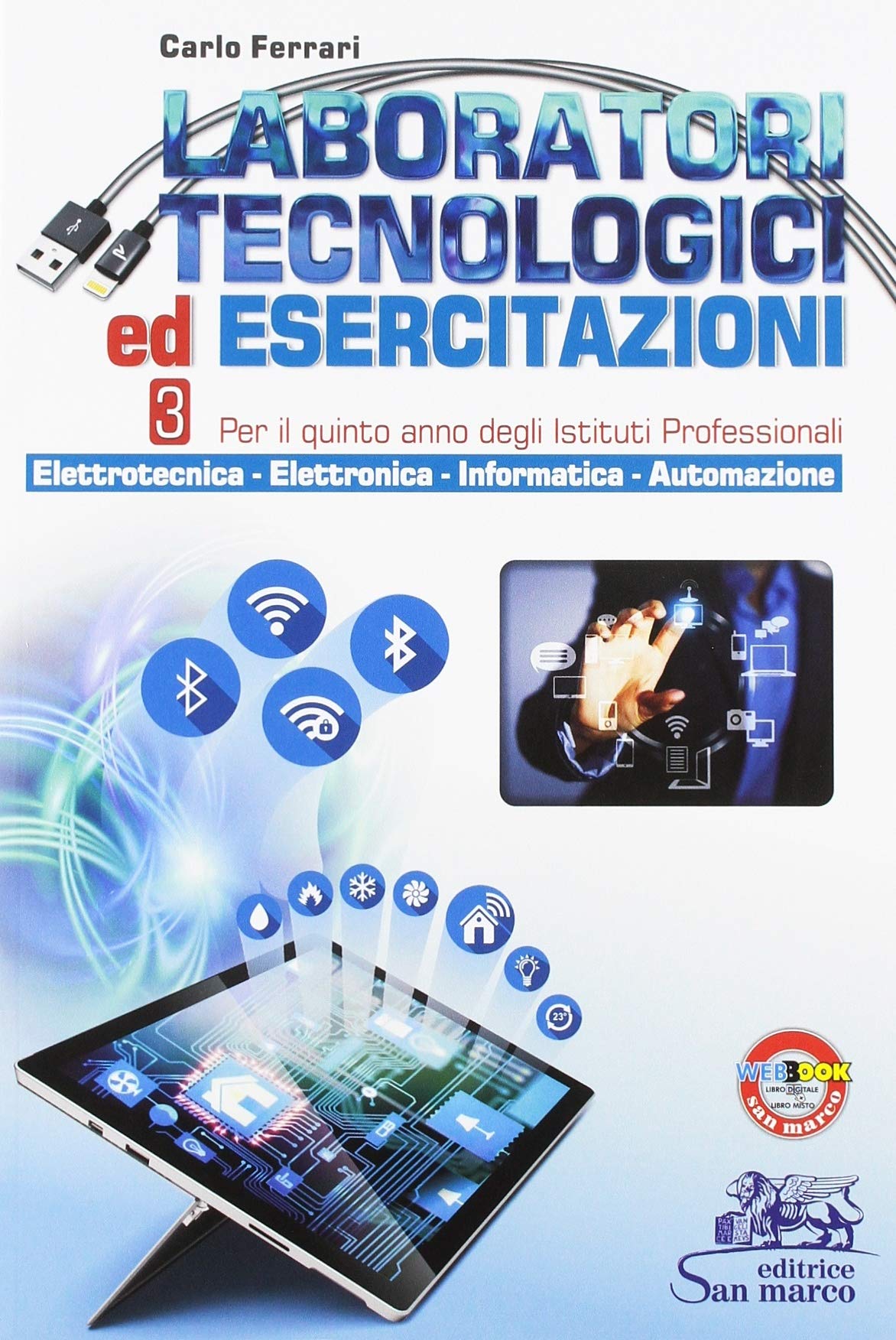 Laboratori tecnologici ed esercitazioni. Per il secondo biennio degli Istituti professionali settore industria e artigianato. Con e-book. Con ... (Vol. 3) book