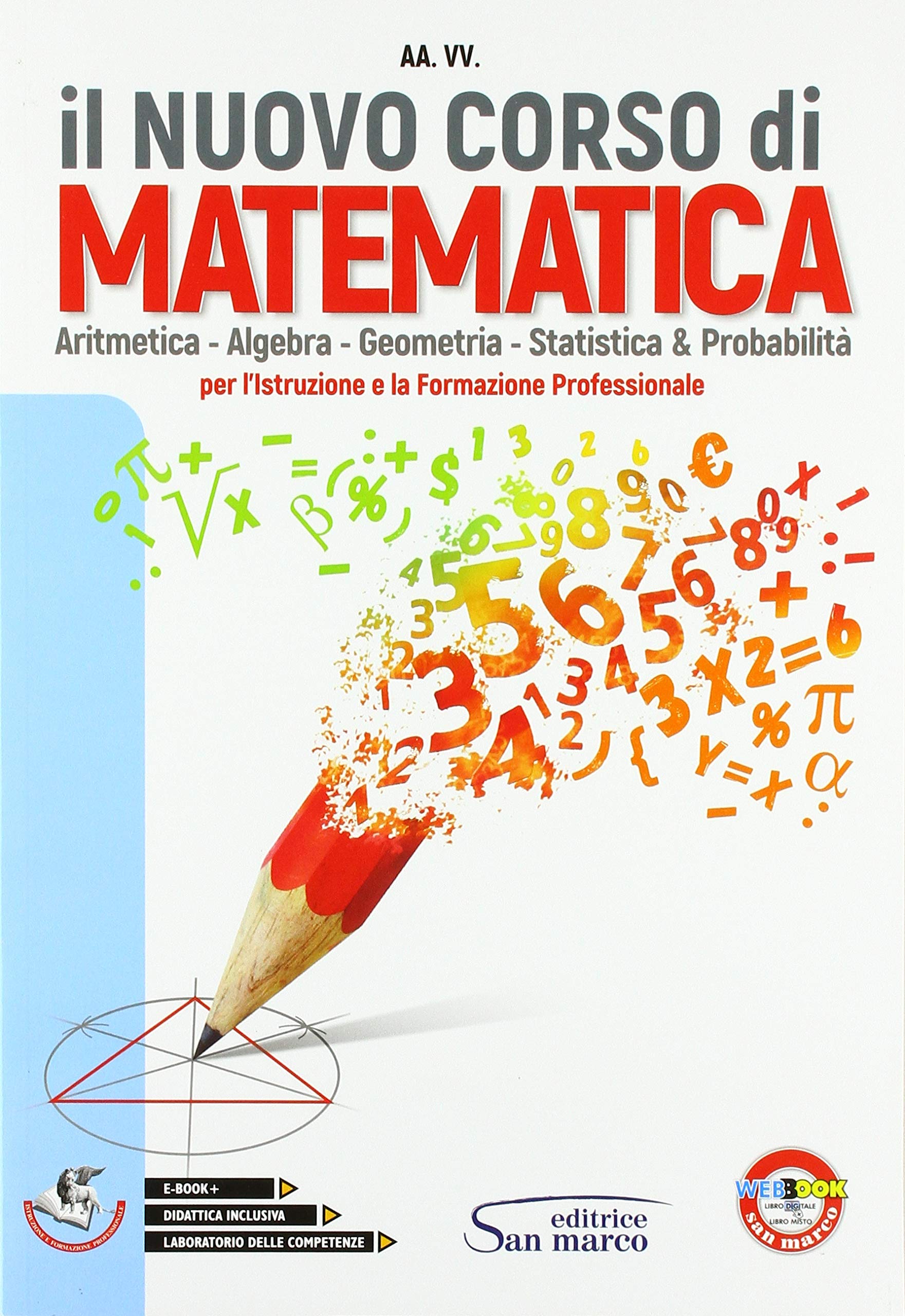 Il nuovo corso di matematica. Aritmentica. algebra. geometria, statistica e probabilità. Per gli Ist. professionali. Con ebook. Con espansione online book