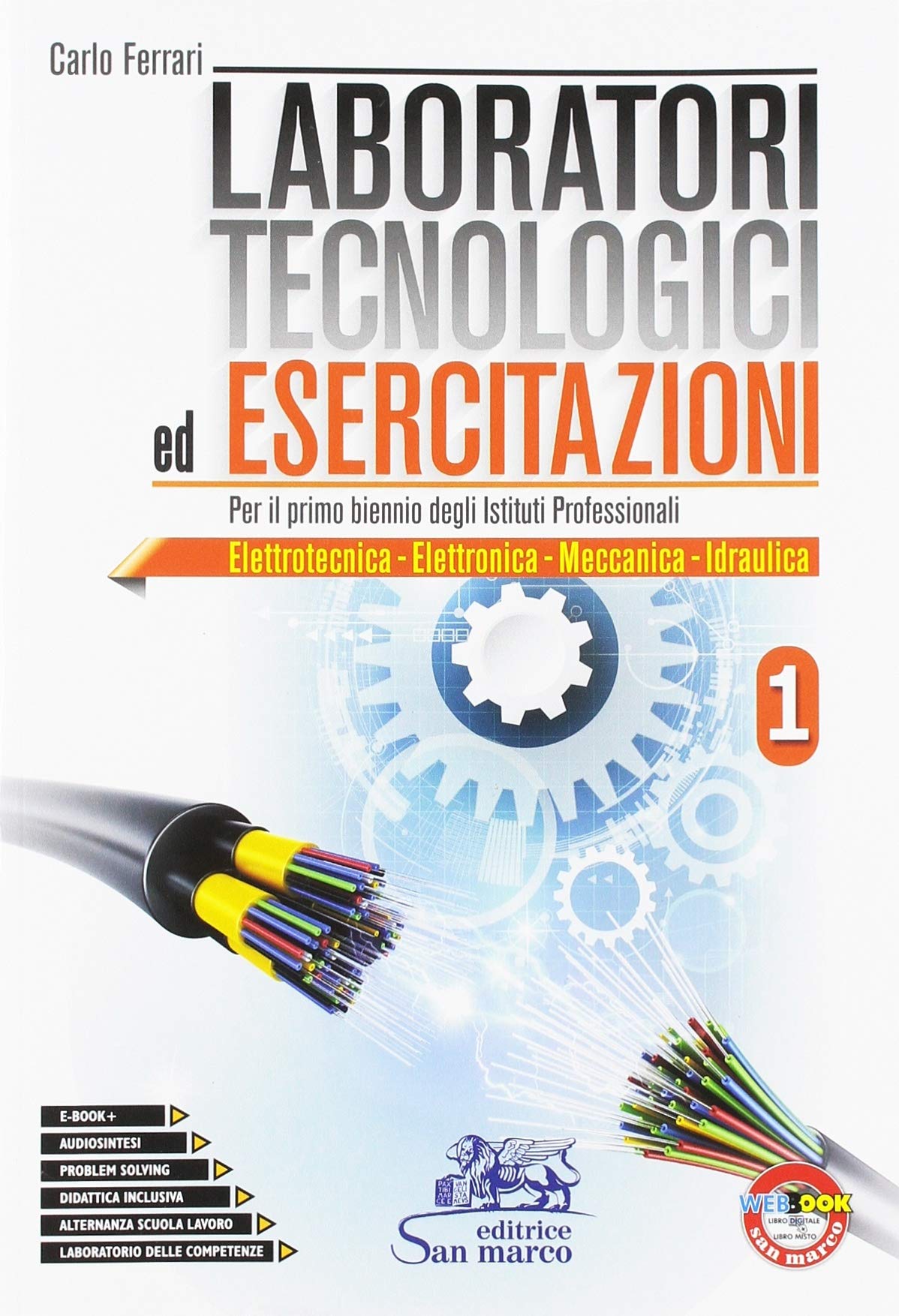 Laboratori tecnologici ed esercitazioni 1. Per le Scuole superiori (Tecnologie) Professional & Reference Books