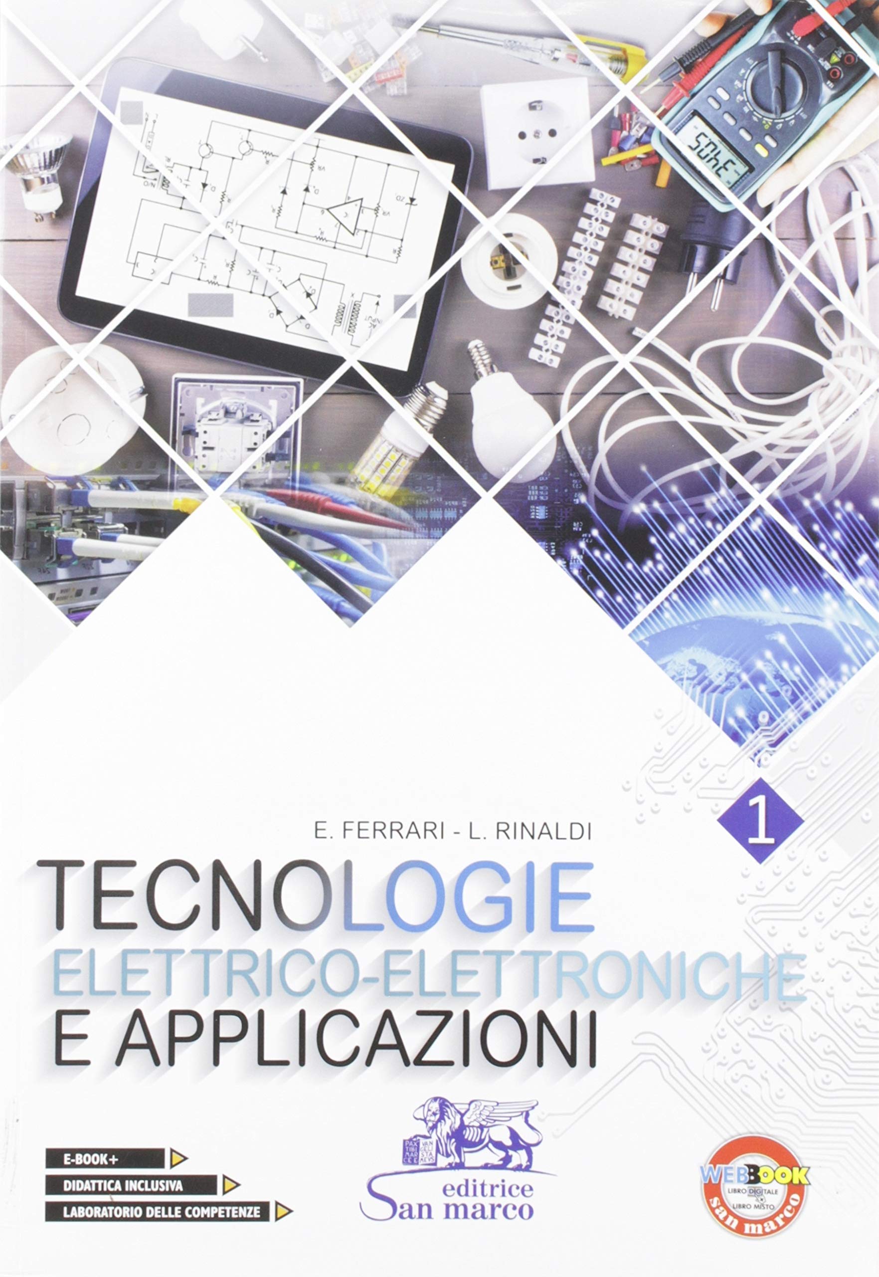 Tecnologie elettrico-elettroniche e applicazioni. Con laboratorio delle competenze. Per gli Ist. tecnici e professionali. Con e-book. Con espansione online (Vol. 1) (Elettrotecnica) Non-fiction