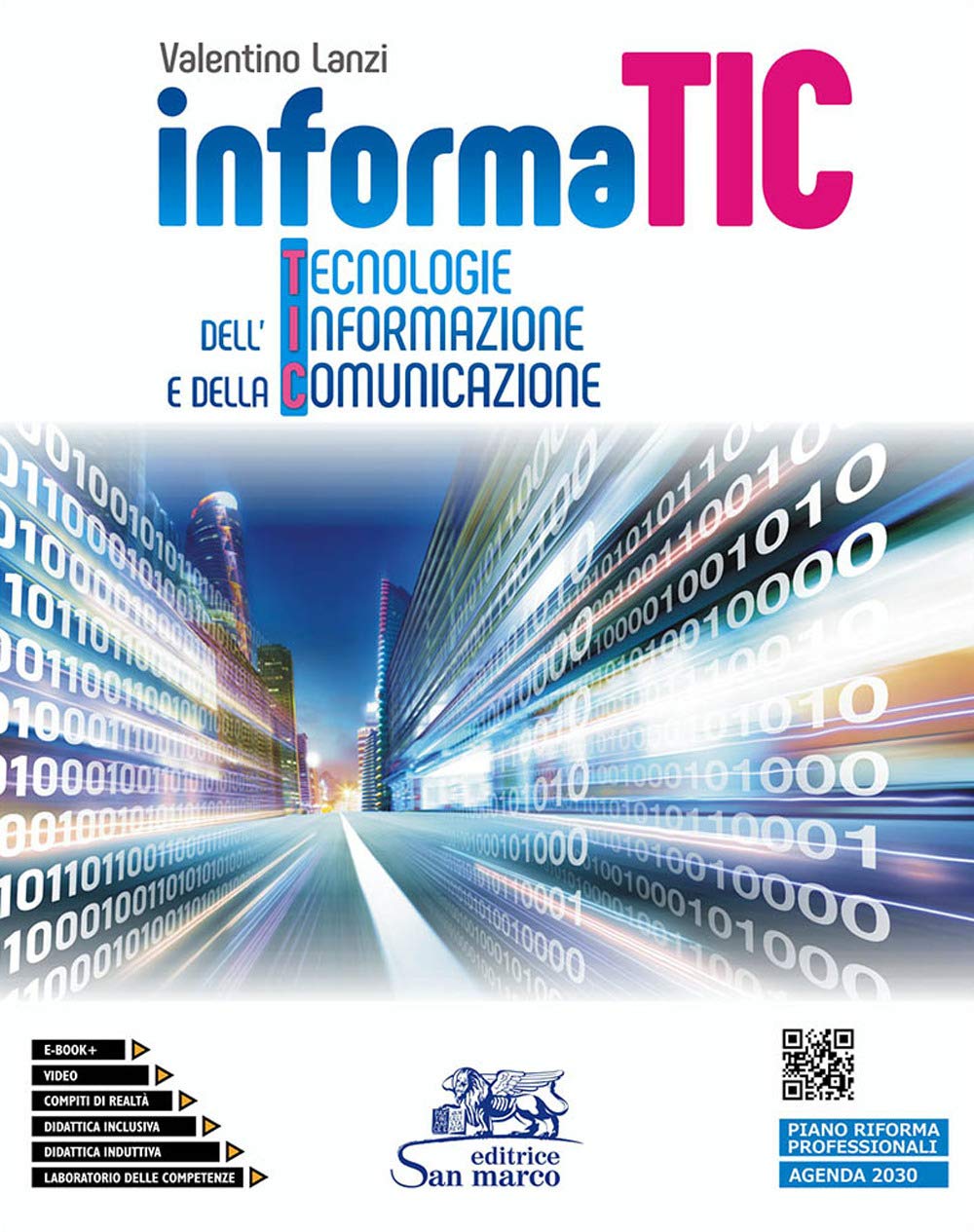 Informatic. Tecnologie dell'informazione e della comunicazione. Con Laboratorio delle competenza. Per gli Ist. professionali. Con e-book. Con espansione online. Con Video book