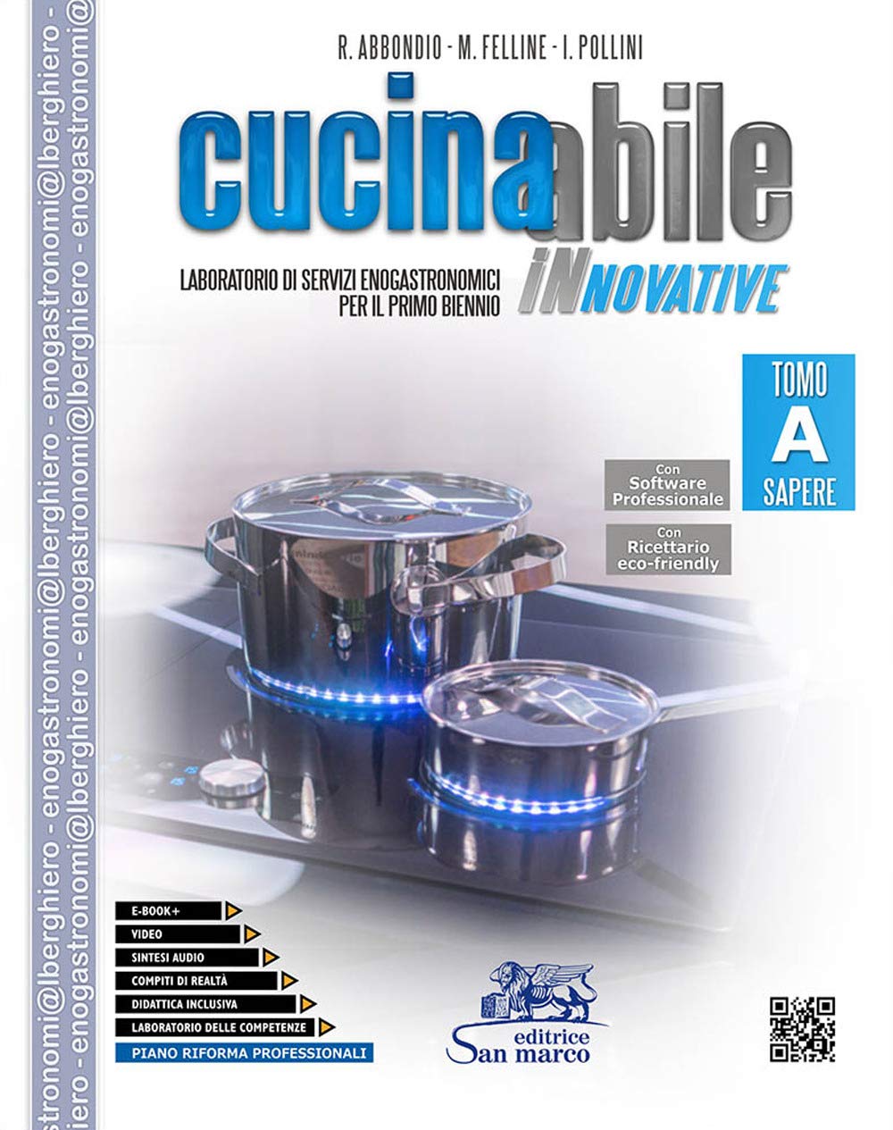 Cucinabile innovative. Laboratorio di servizi enogastronomici. Vol. A-B. Per il primo biennio delle Scuole superiori. Con e-book. Con espansione online. Con Libro: Ricettario eco friendly book