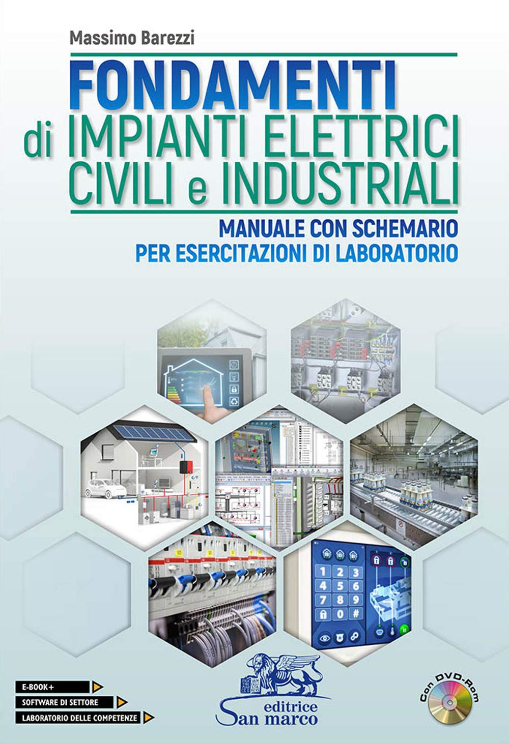 Fondamenti di impianti elettrici civili e industriali. Con schemario. Per gli Ist. tecnici e professionali. Con DVD video book
