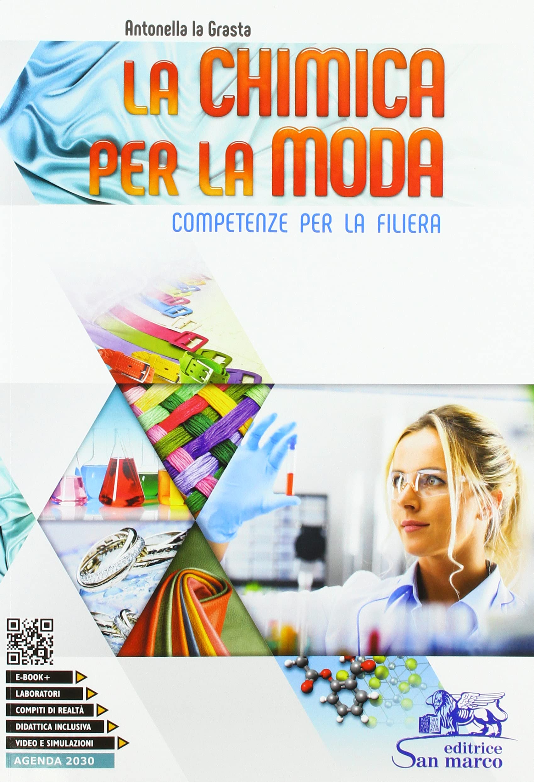 La chimica per la moda. Competenze per la filiera. Per gli Ist. tecnici e professionali. Con e-book. Con espansione online Non-fiction