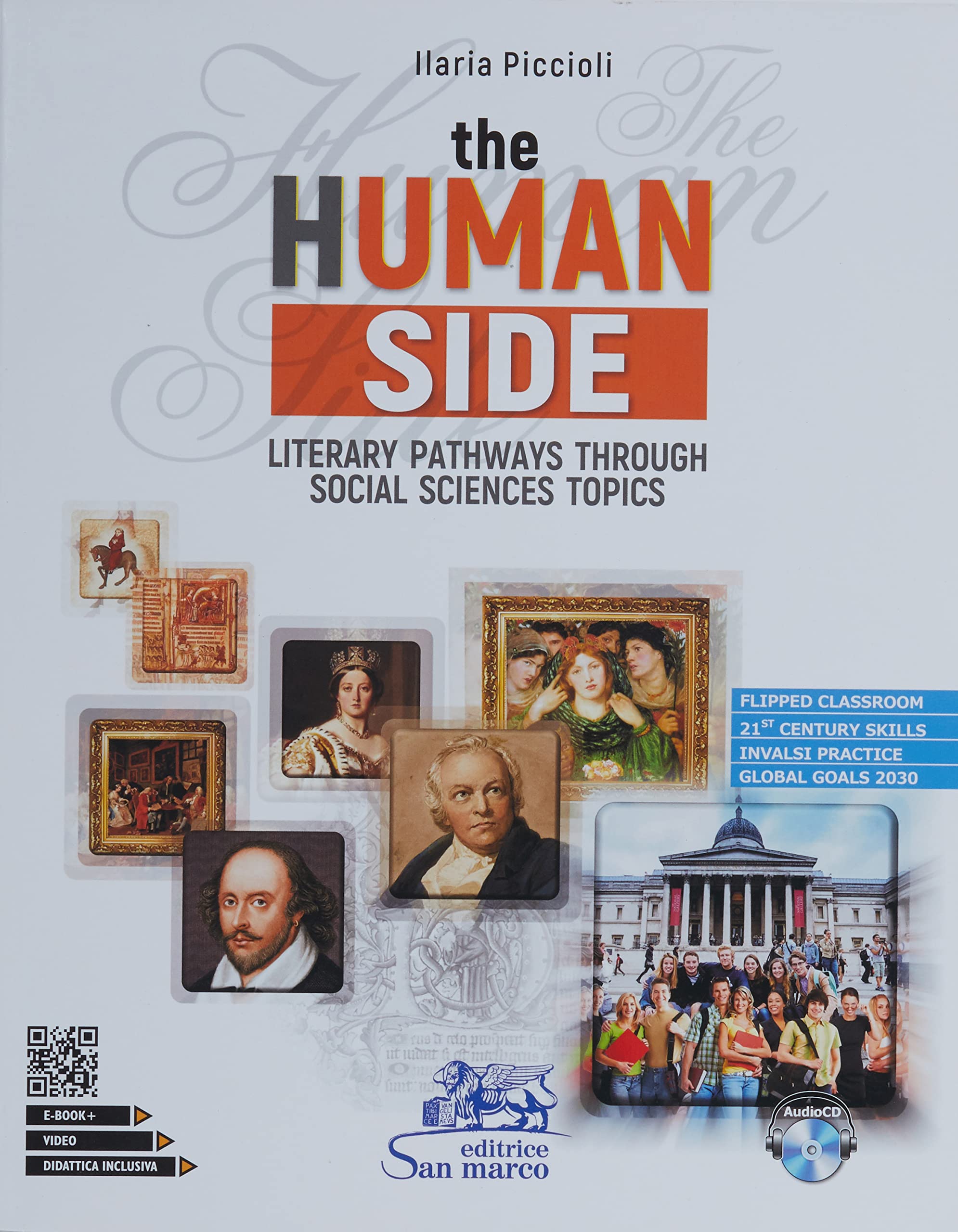 The human side. Literary pathways through social sciences topics. Per le Scuole superiori. Con e-book. Con espansione online. Con Video. Con CD-Audio book