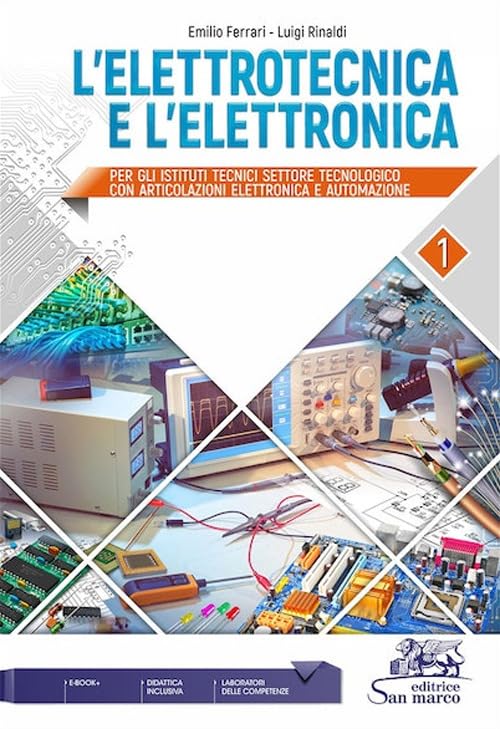 L'elettrotecnica e l'elettronica. Per gli Ist. tecnici settore tecnologico (Vol. 1) book