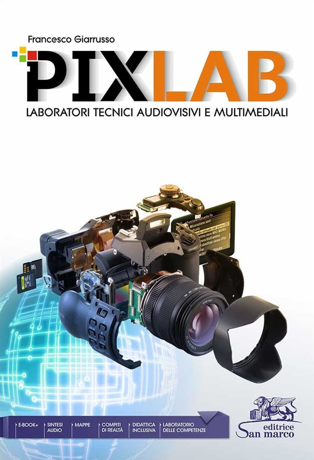 Pixlab. Laboratori tecnici audiovisivi e multimediali. Per gli Ist. tecnici e professionali. Con e-book. Con espansione online book