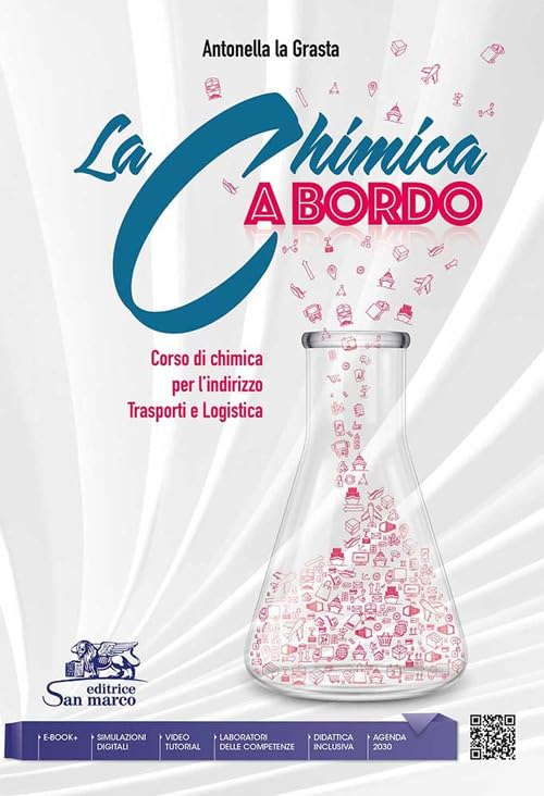 La chimica a bordo. Corso di chimica per l'indirizzo trasporti e logistica. Per gli Ist. tecnici e professionali. Con e-book. Con espansione online Professional & Reference Books