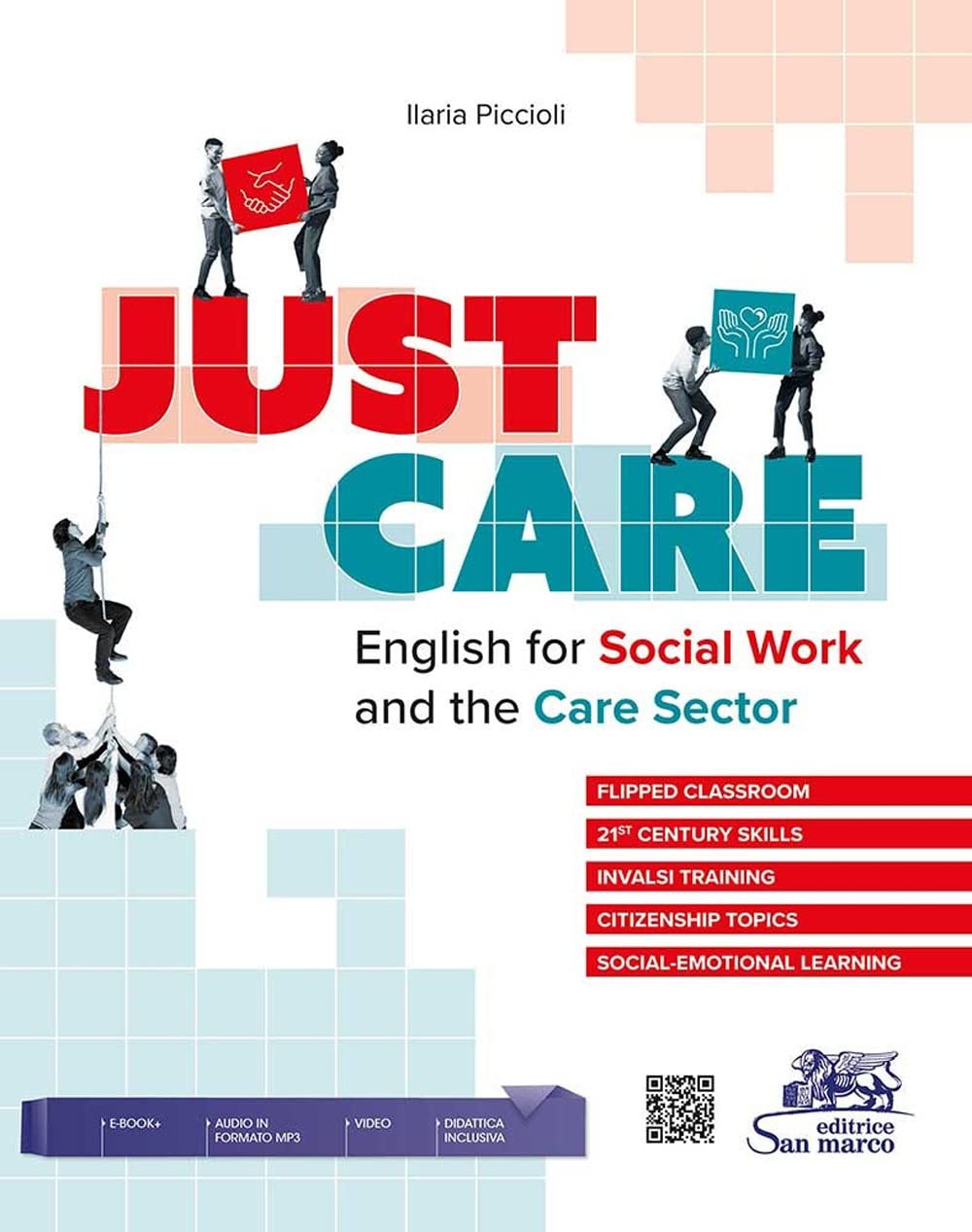 Just care. English for social work and the care sector. Per gli Ist. tecnici e professionali. Con e-book. Con espansione online. Con File audio per il download book