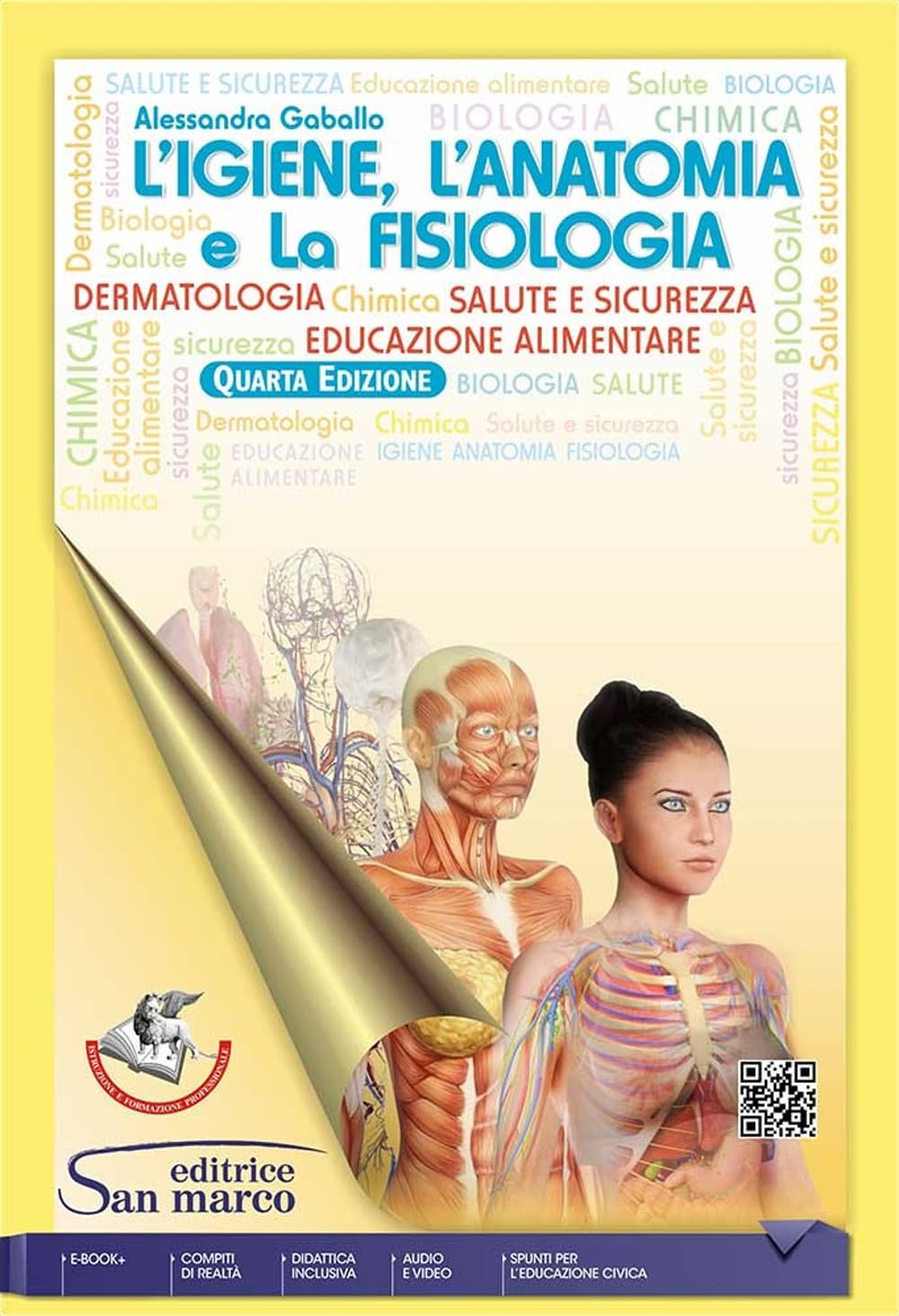 L'igiene, l'anatomia e la fisiologia. Per il settore del benessere. Per gli Ist. professionali. Con e-book. Con espansione online book