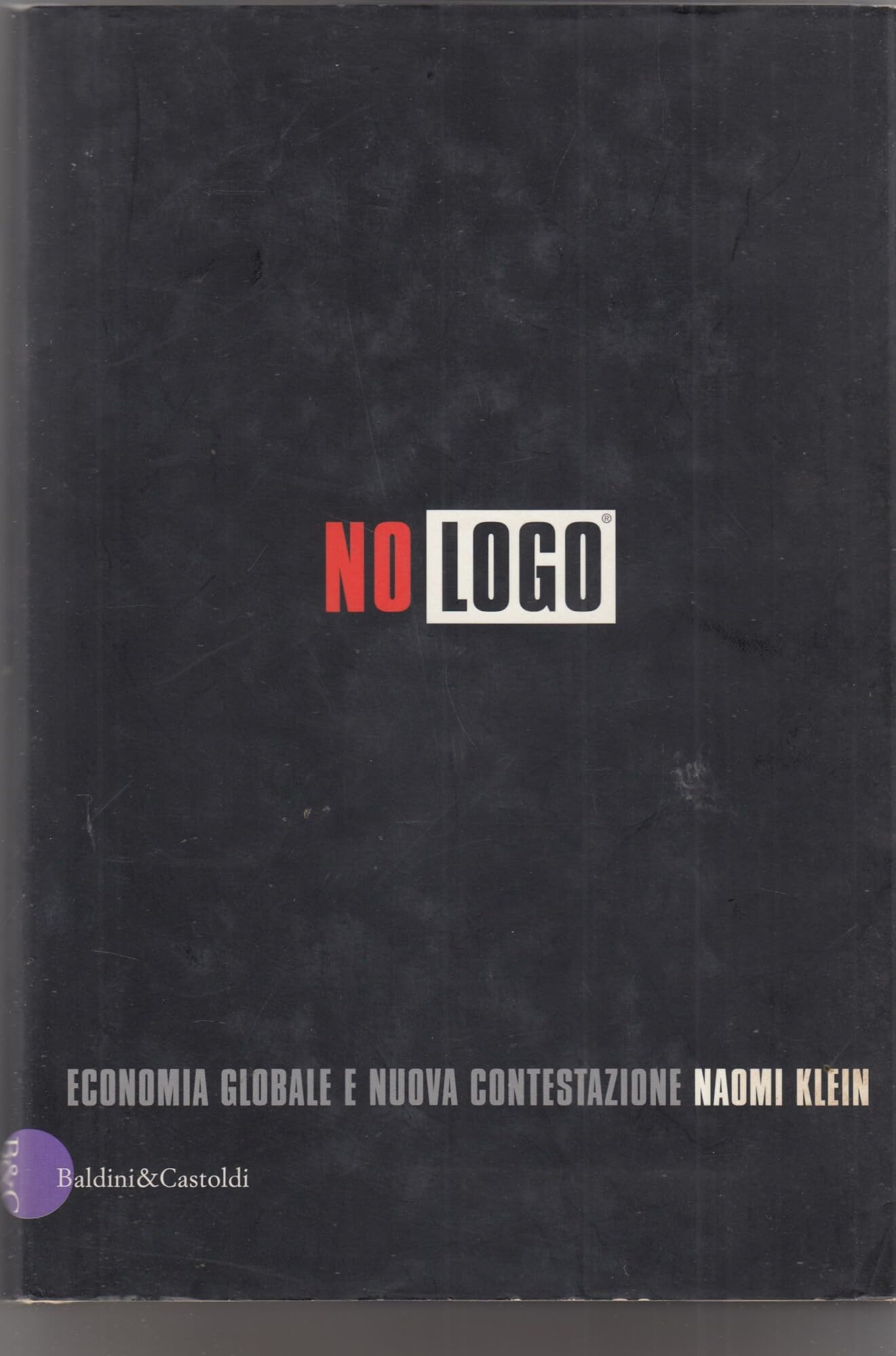 No logo. Economia globale e nuova contestazione book