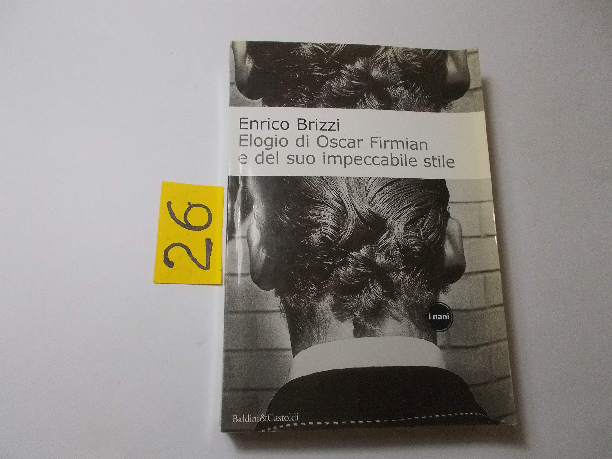 Elogio di Oscar Firmian e del suo impeccabile stile (I Nani) Contemporary literature