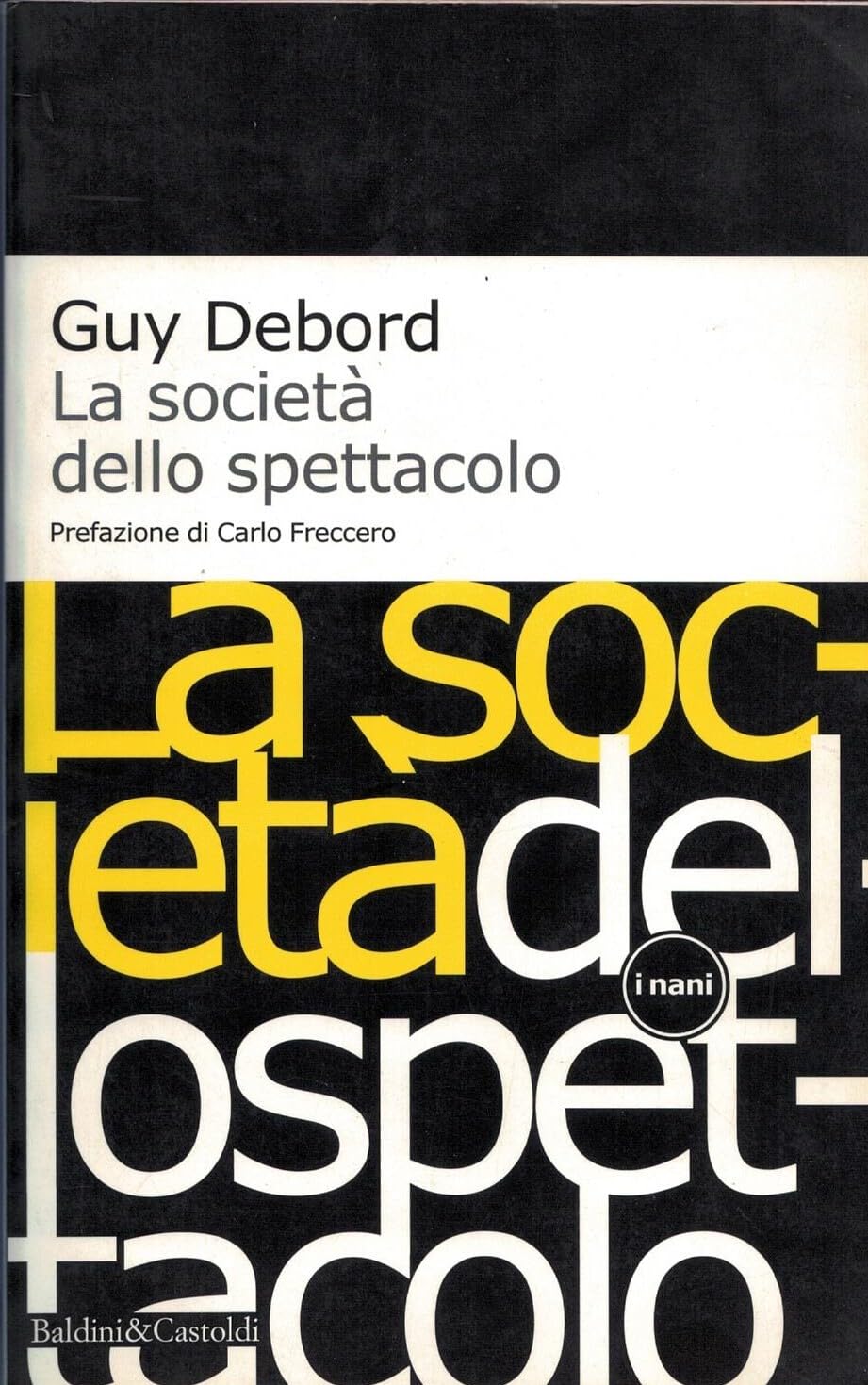 La società dello spettacolo-Commentari sulla società dello spettacolo book