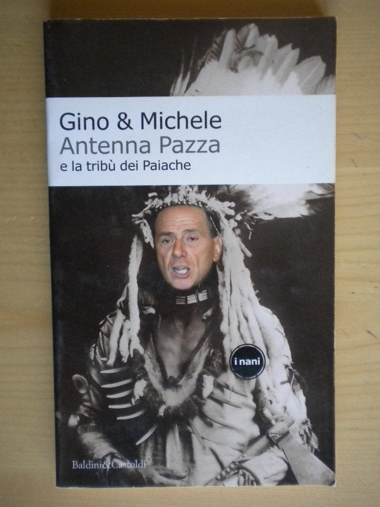 Antenna Pazza e la tribù dei Paiache book