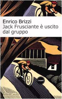 Jack Frusciante è uscito dal gruppo (I Nani) Contemporary literature