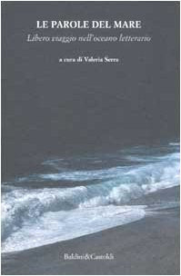 Le parole del mare. Libero viaggio nell'oceano letterario book